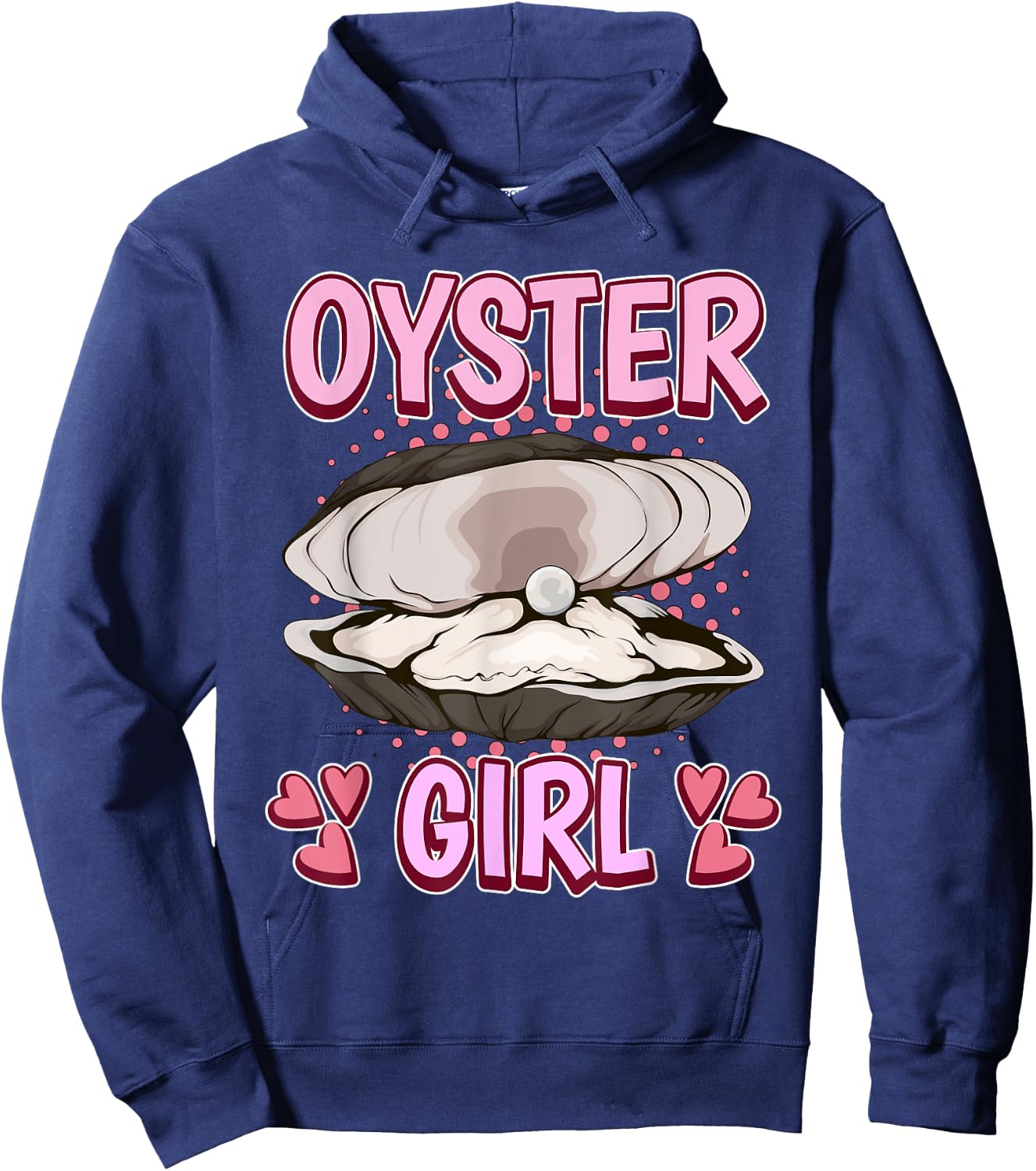 Oyster Girl Quote Shell Oysters Hoodie - Hoodie | Navy