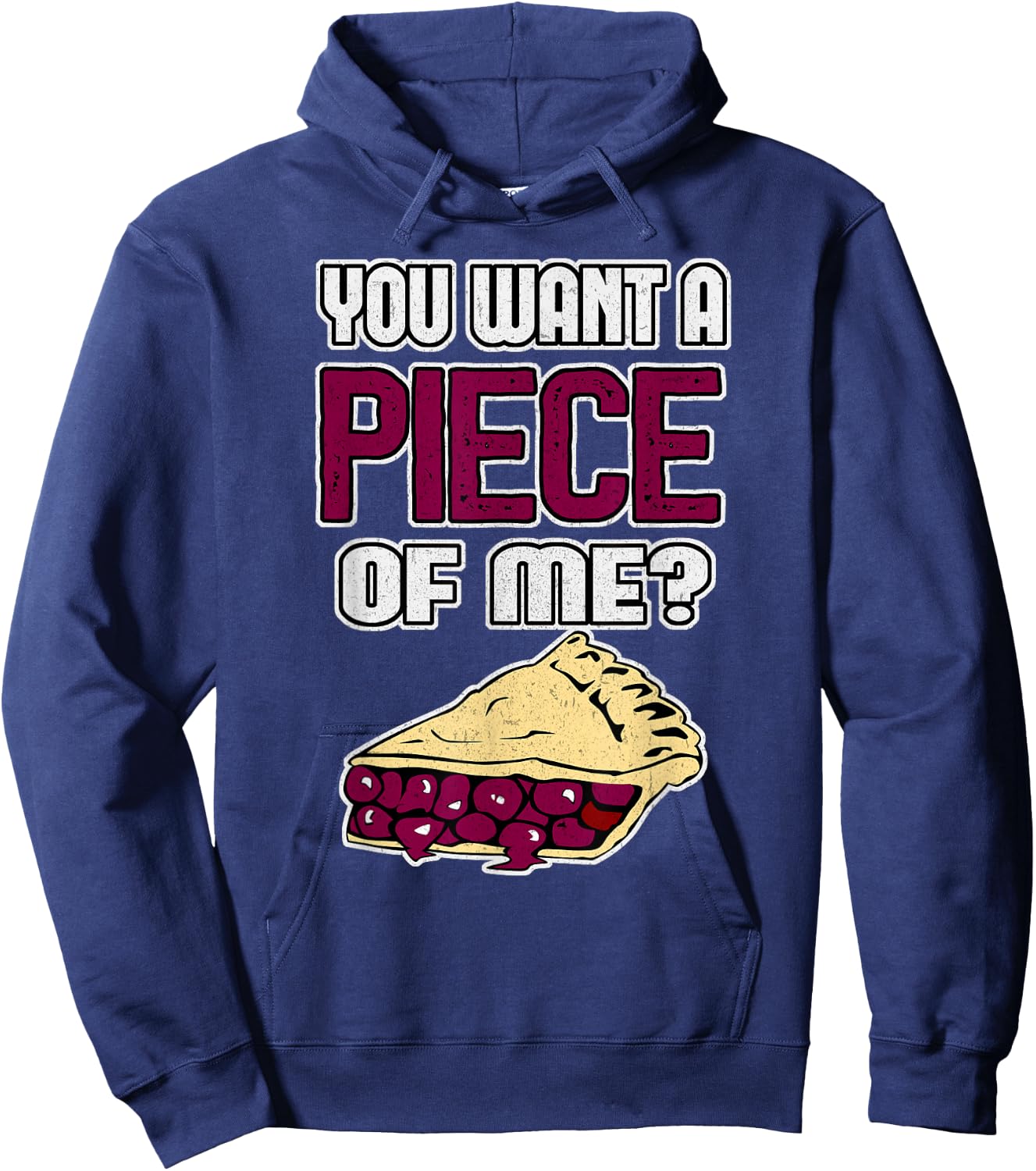 Funny Pie You Want a PIECE of ME Cherry Pie Hoodie - Hoodie | Navy
