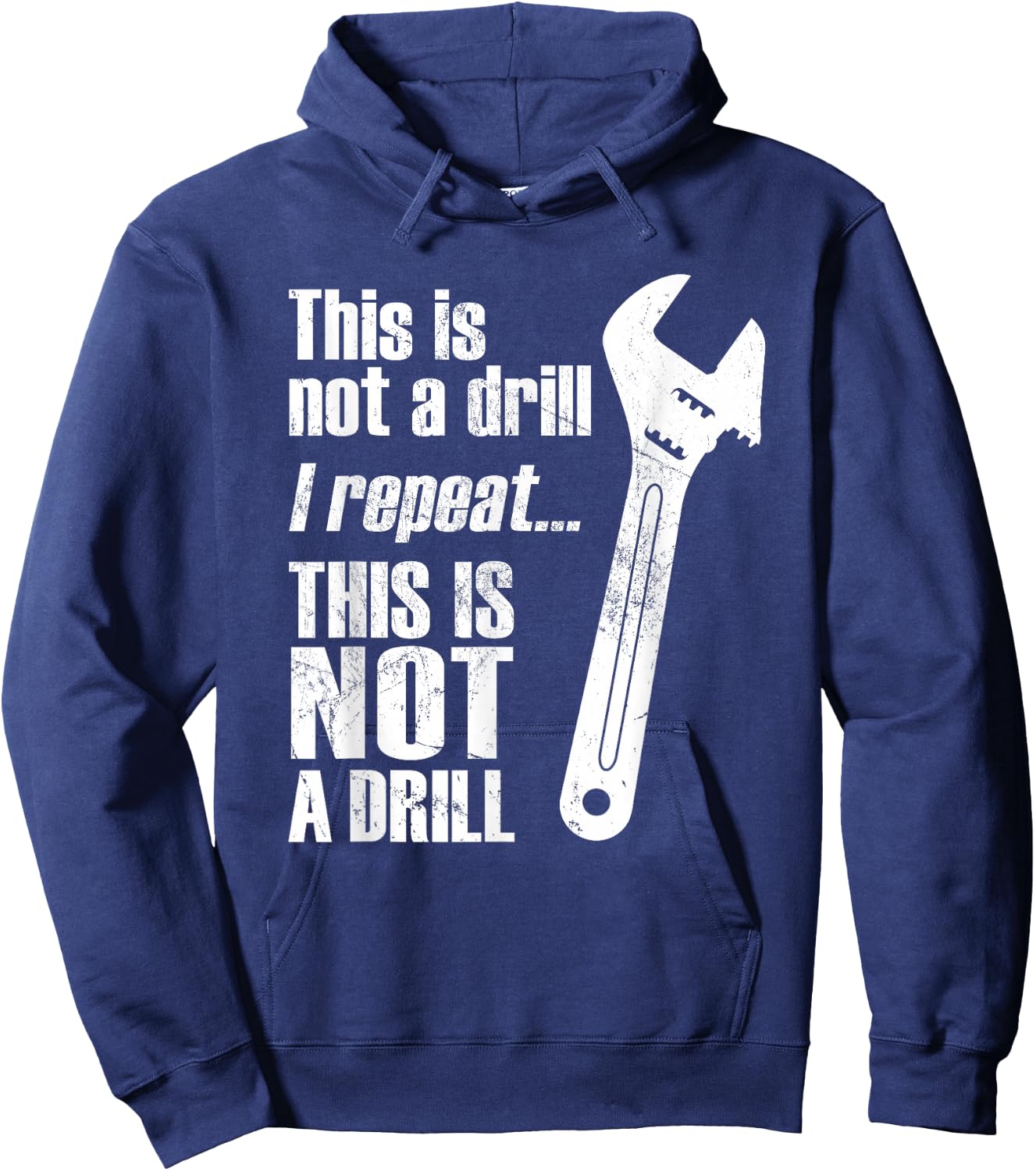 Funny This Is Not A Drill Handyman Wrench Hoodie - Hoodie | Navy