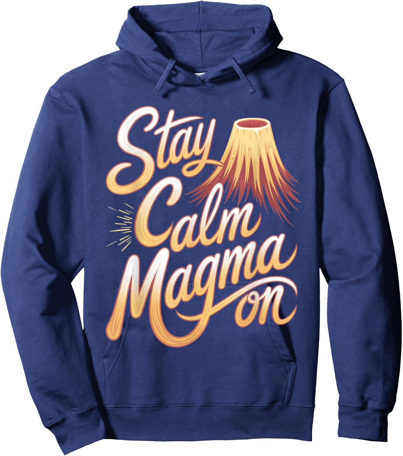 Volcanologist: Stay Calm, Magma On Hoodie - Hoodie | Navy