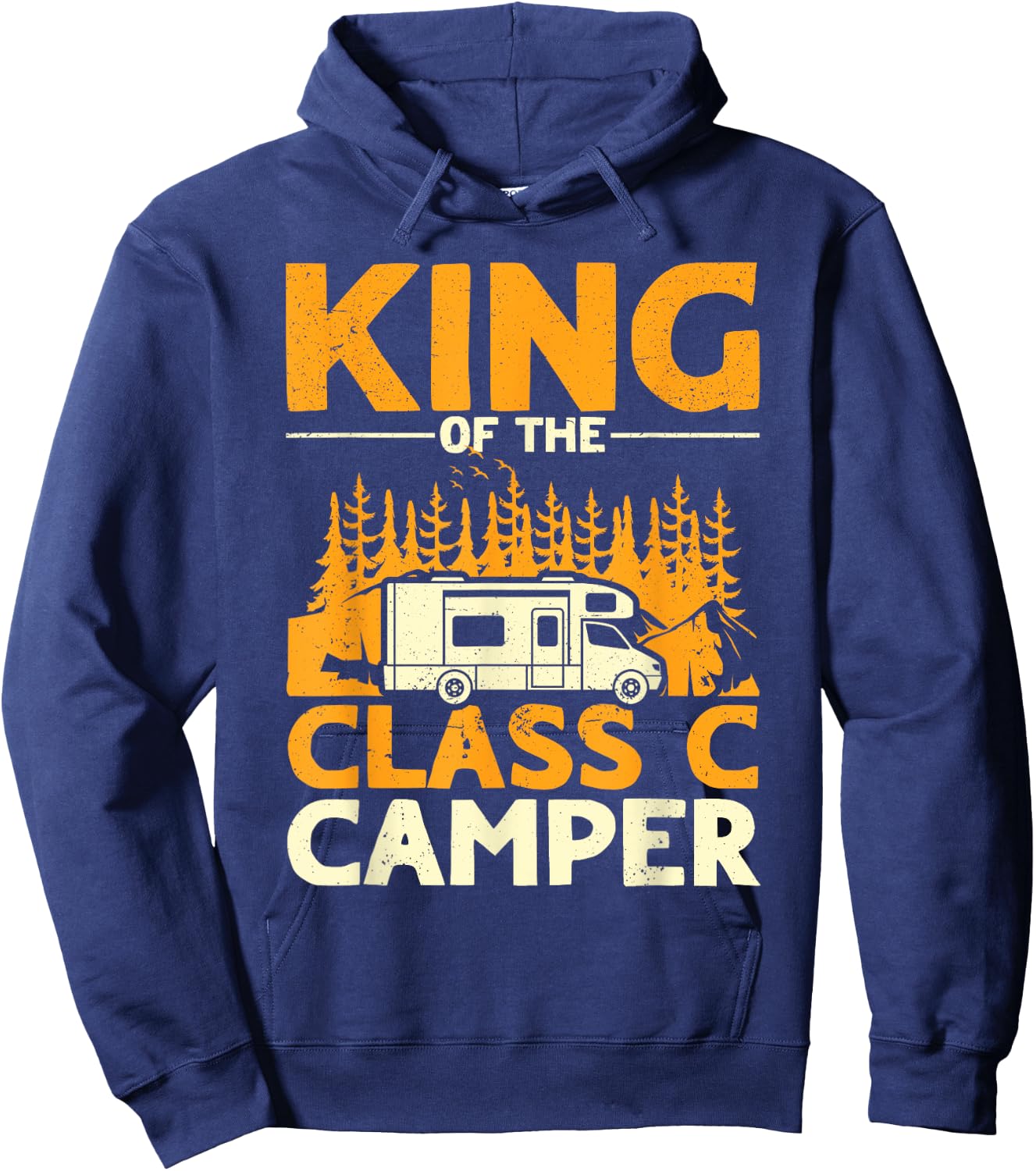 Funny King of the Class C RV Camper Camping Men Hoodie - Hoodie | Navy