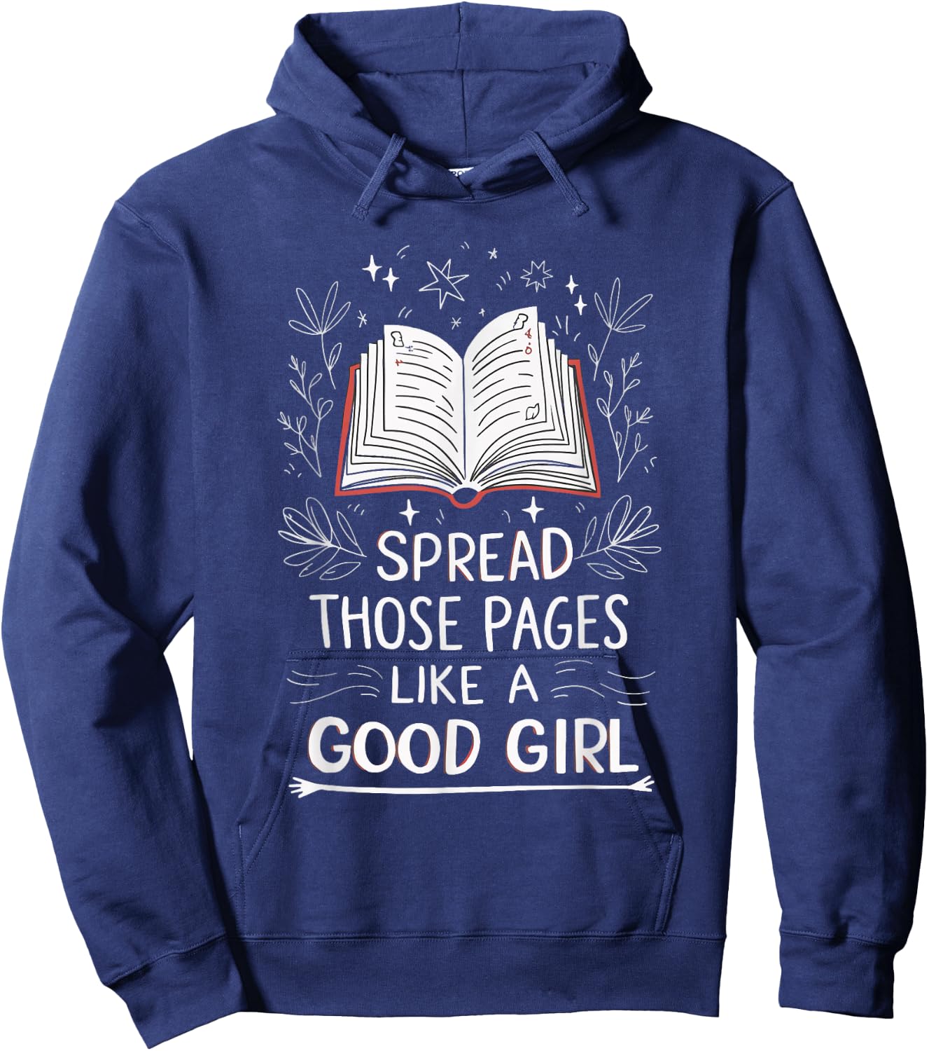 Spread Those Pages Like A Good Girl Hoodie - Hoodie | Navy