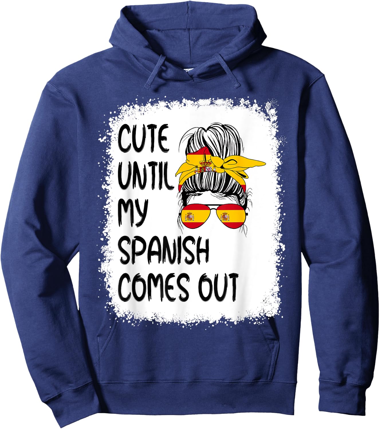 Funny Cute Until My Spanish Comes Out Hoodie - Hoodie | Navy