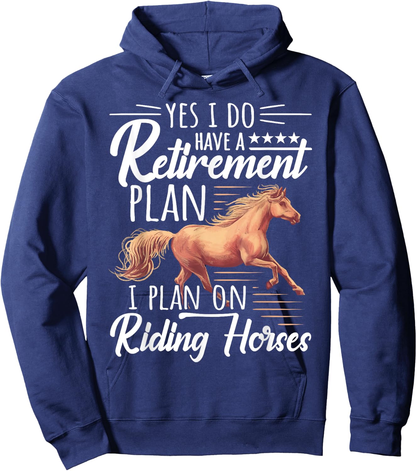 Horse Rider - Retirement Plan: Riding Horses Hoodie - Hoodie | Navy