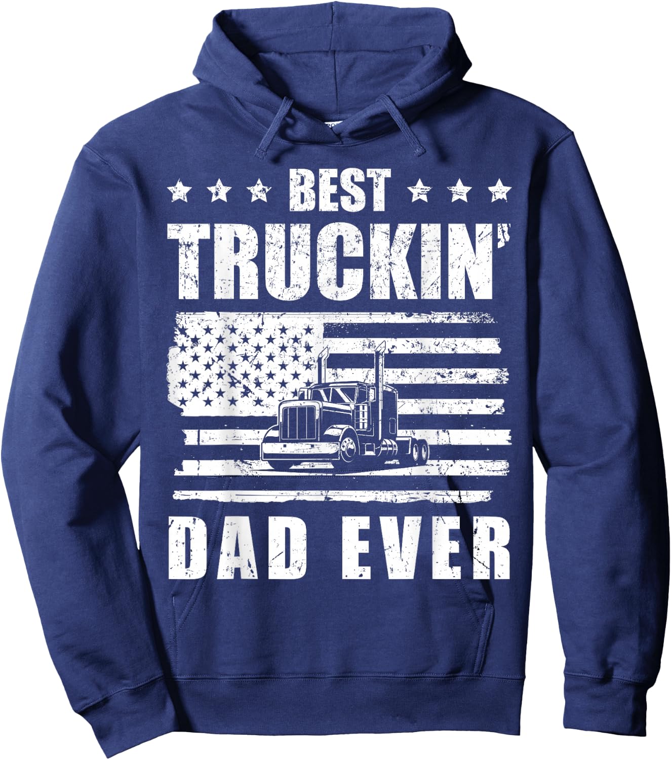Trucker Best Truckin' Dad ever Driver Gift Hoodie - Hoodie | Navy