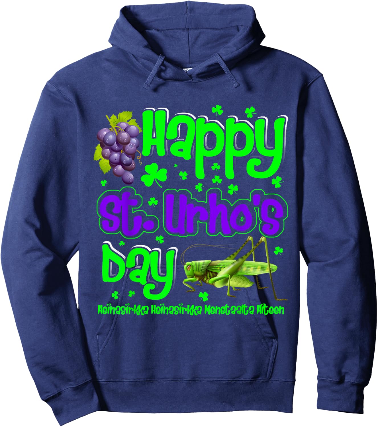 Happy St Urho's Day T Shirt Funny Gift Hoodie - Hoodie | Navy