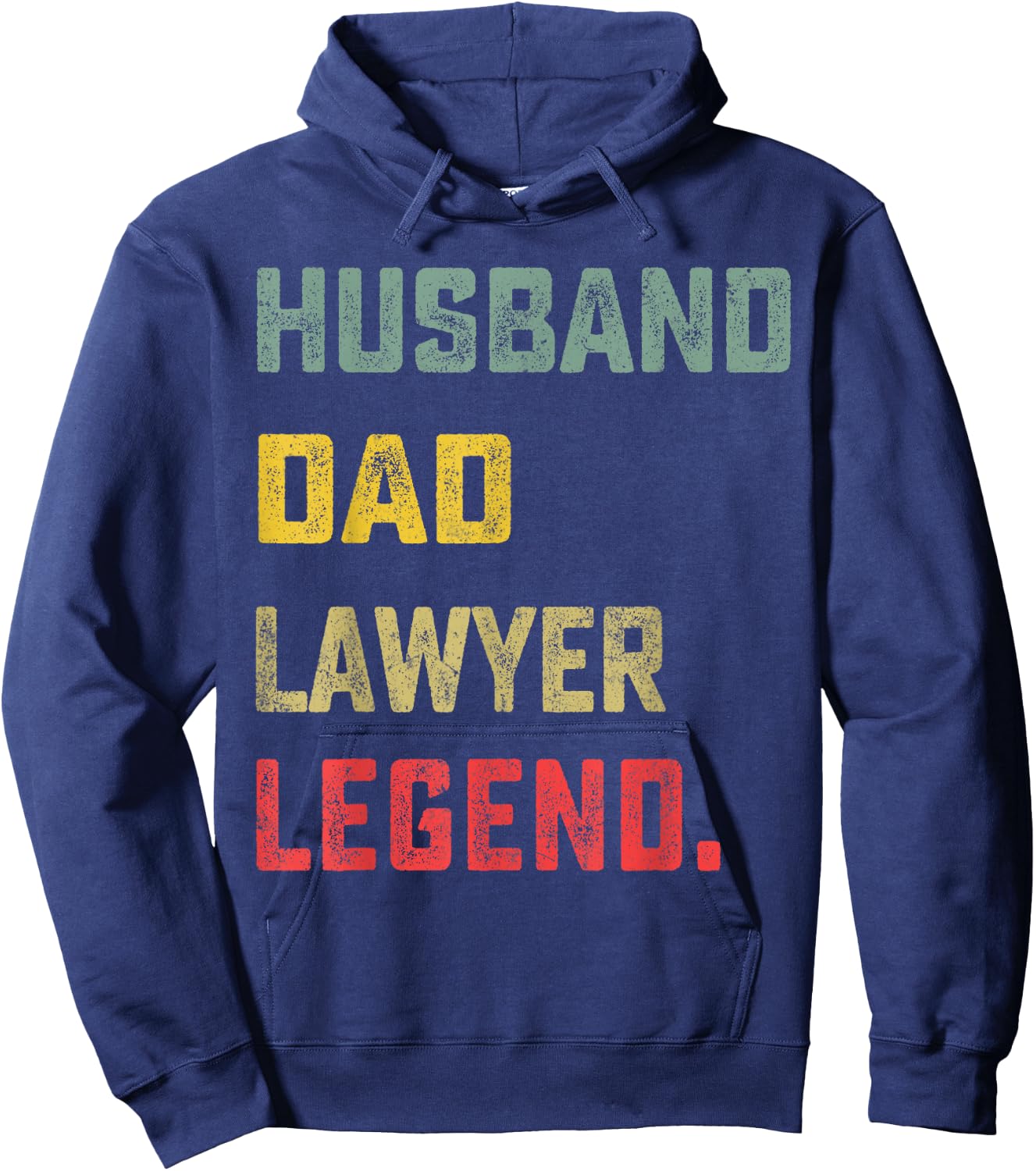 Husband, Dad, Lawyer, Legend Father's Day Funny Hoodie - Hoodie | Navy