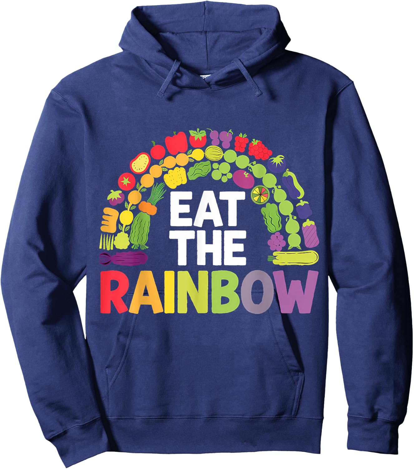 Healthy Eating Vegan Vegetarian Eat The Rainbow Hoodie - Hoodie | Navy