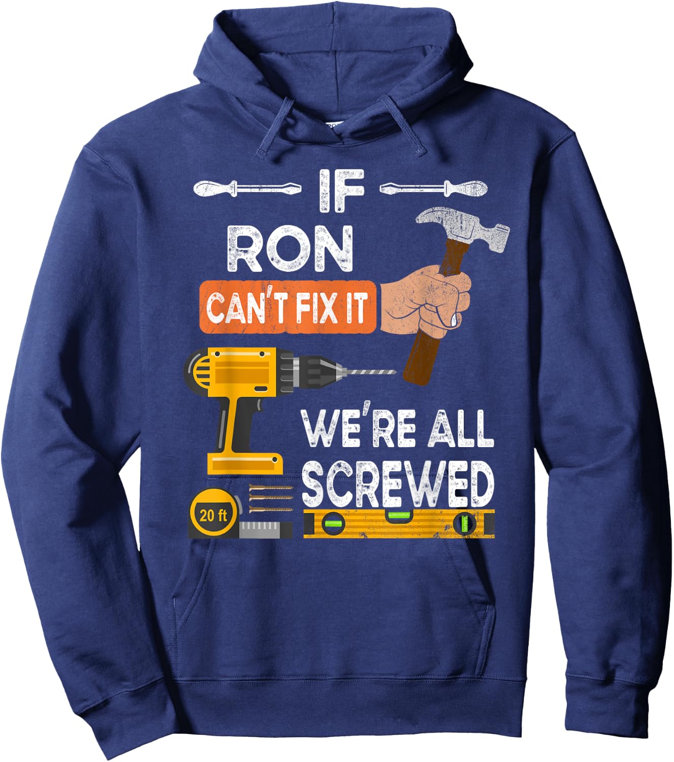If Ron can't fix it we're all screwed Hoodie - Hoodie | Navy