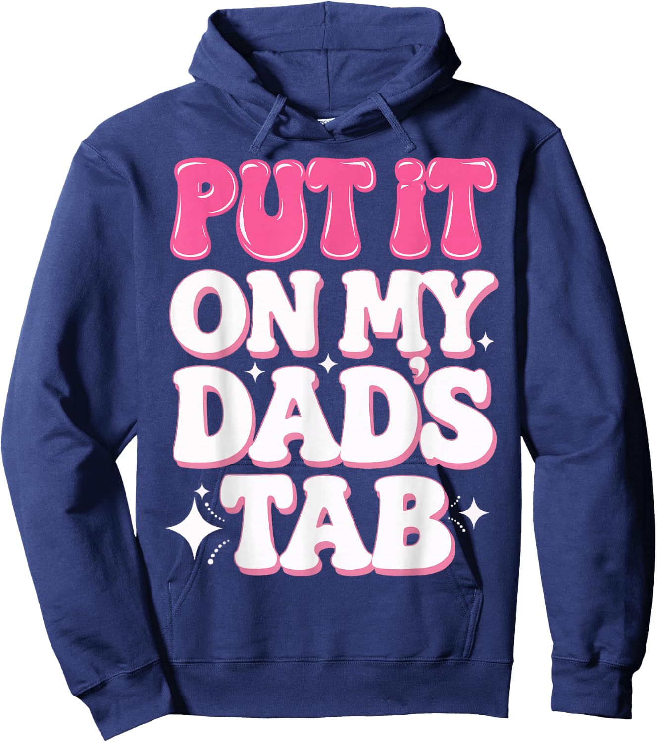 Put It On My Dad's Tab Hoodie - Hoodie | Navy