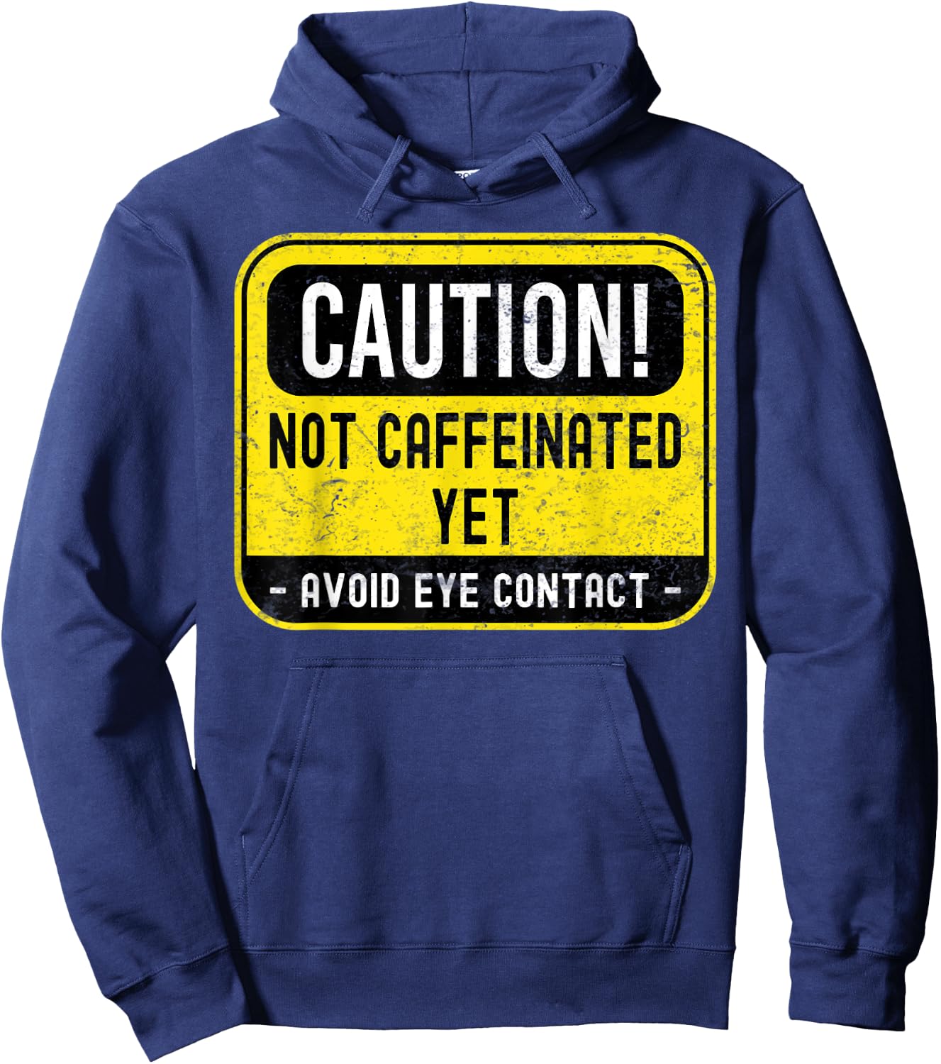 Caution Not Caffeinated Yet, Funny Coffee Pun Hoodie - Hoodie | Navy