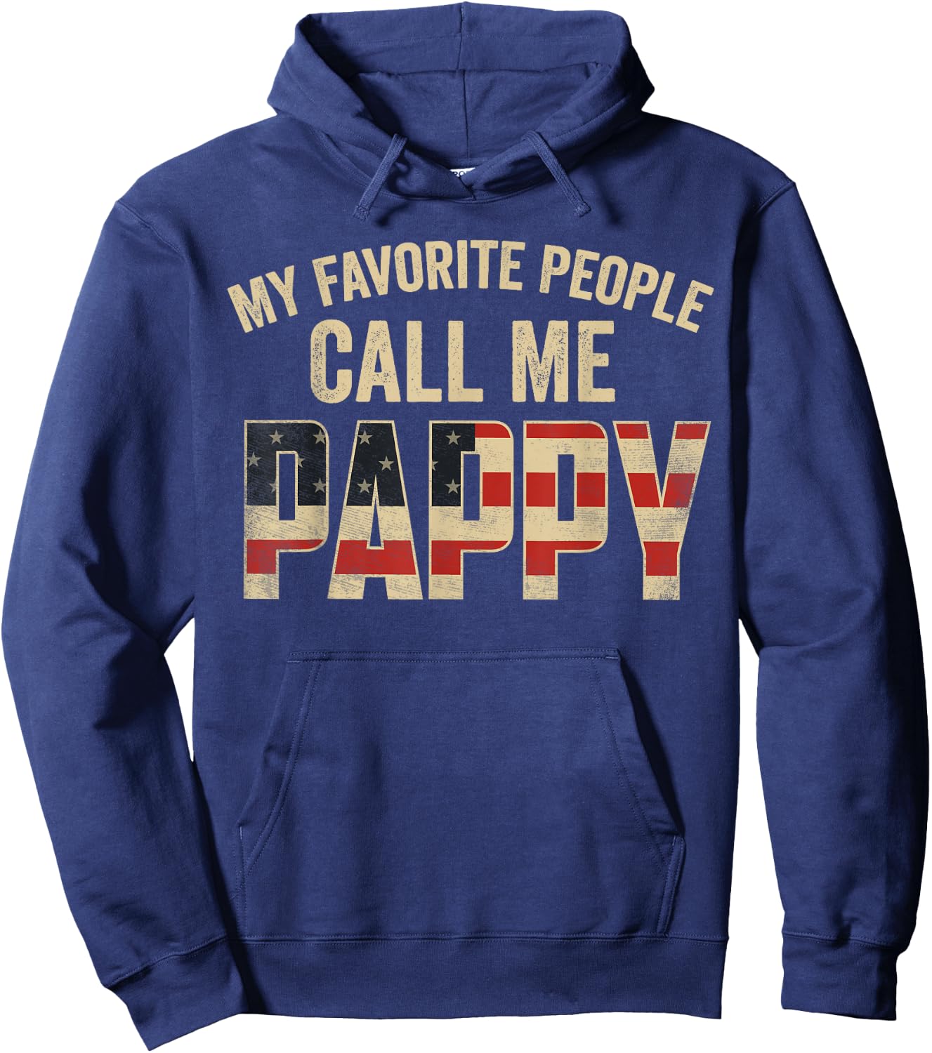 My Favorite People Call Me Pappy USA Flag Hoodie - Hoodie | Navy