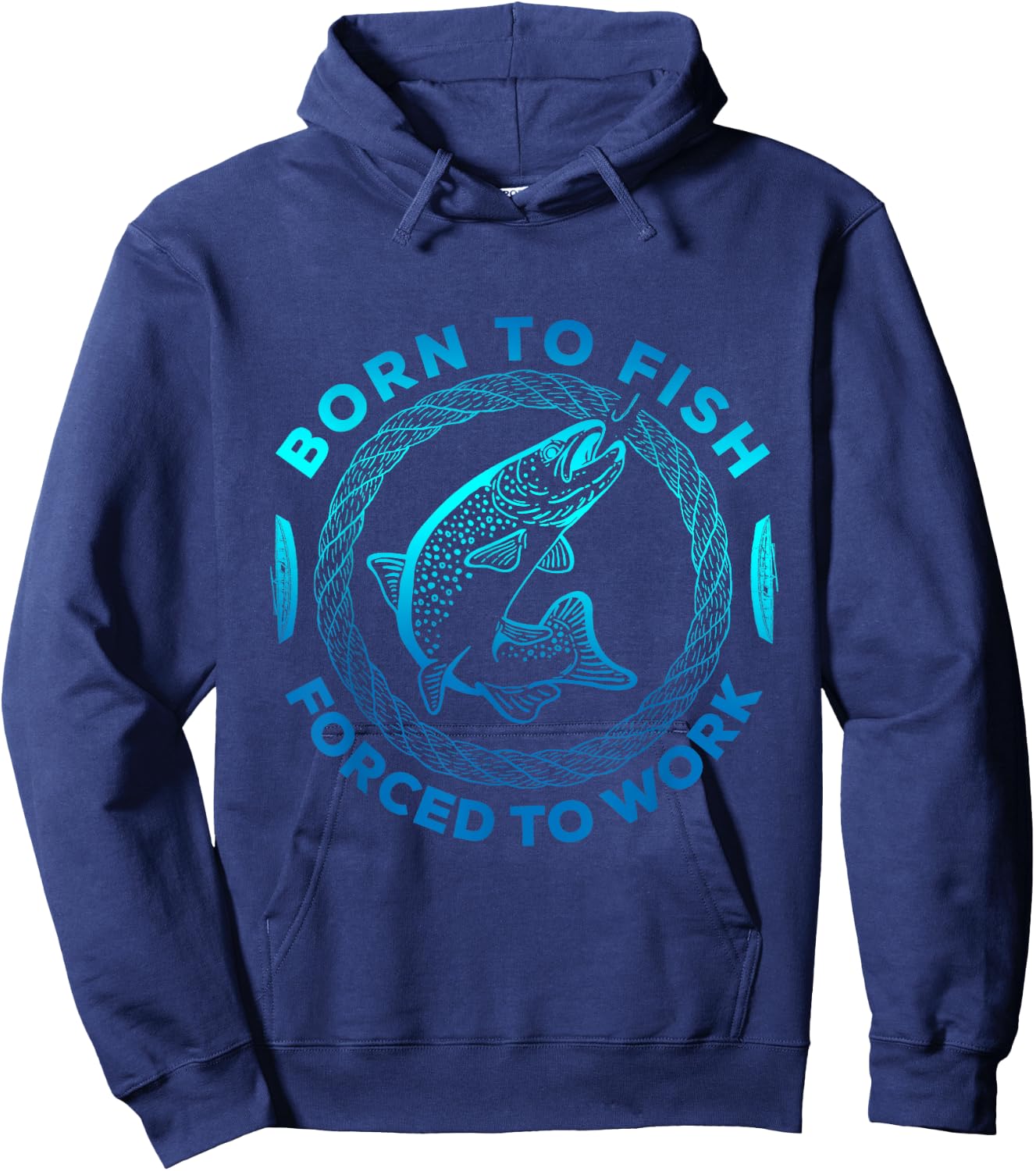Born To Fish Forced To Work Funny Fishing Hoodie - Hoodie | Navy