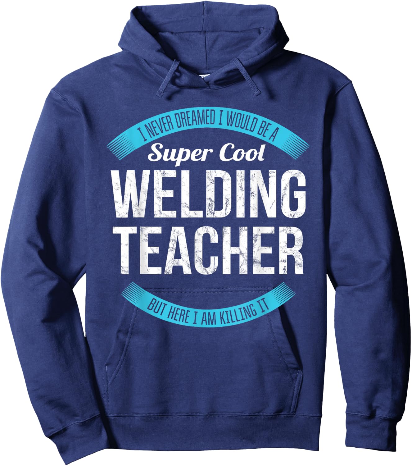 Welding Teacher Gifts Only Welding Teacher Funny - Black, , Short Sleeve, , Modern Style, Letter Print, Wedding, Welding Theme, , 1 Count, Size Small Hoodie - Hoodie | Navy