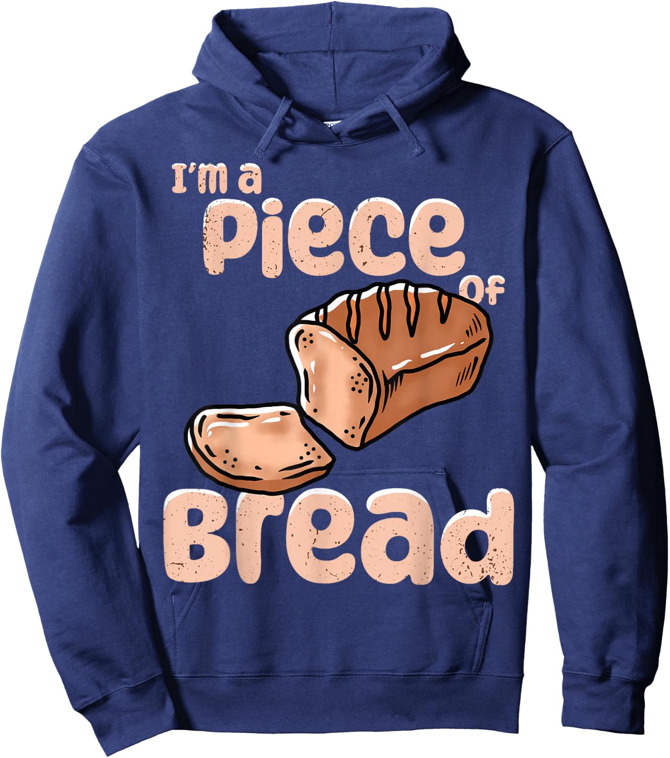 Baker I´m A Piece Of Bread Making Hoodie - Hoodie | Navy
