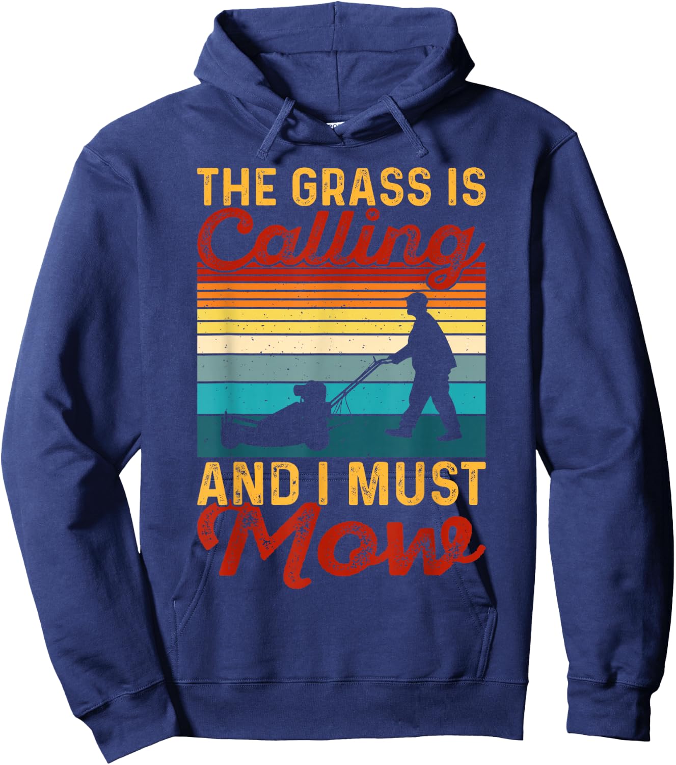 The Grass Is Calling And I Must Mow Hoodie - Hoodie | Navy