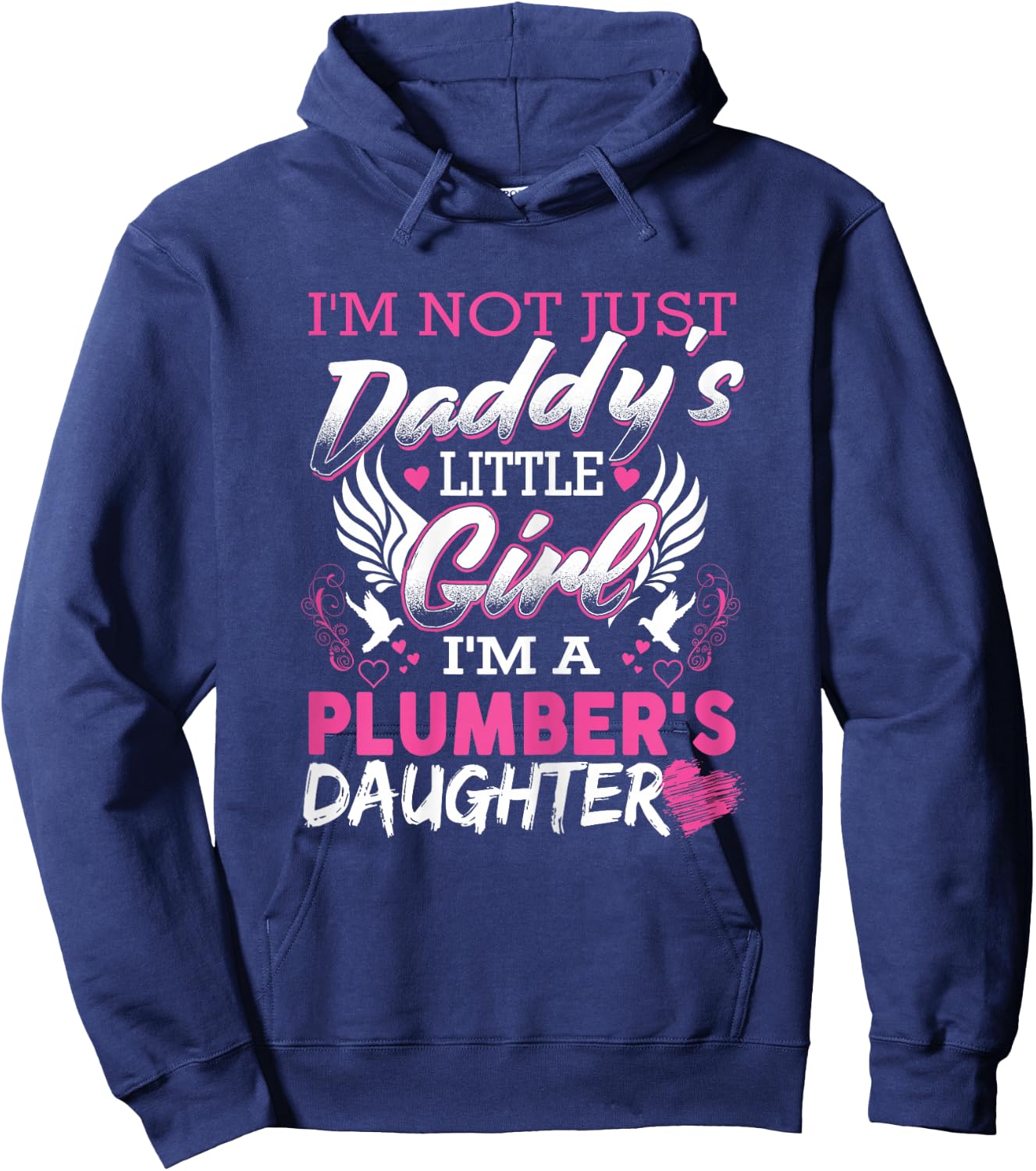 Plumbing Daughter My Dad Is A Funny Plumber Hoodie - Hoodie | Navy