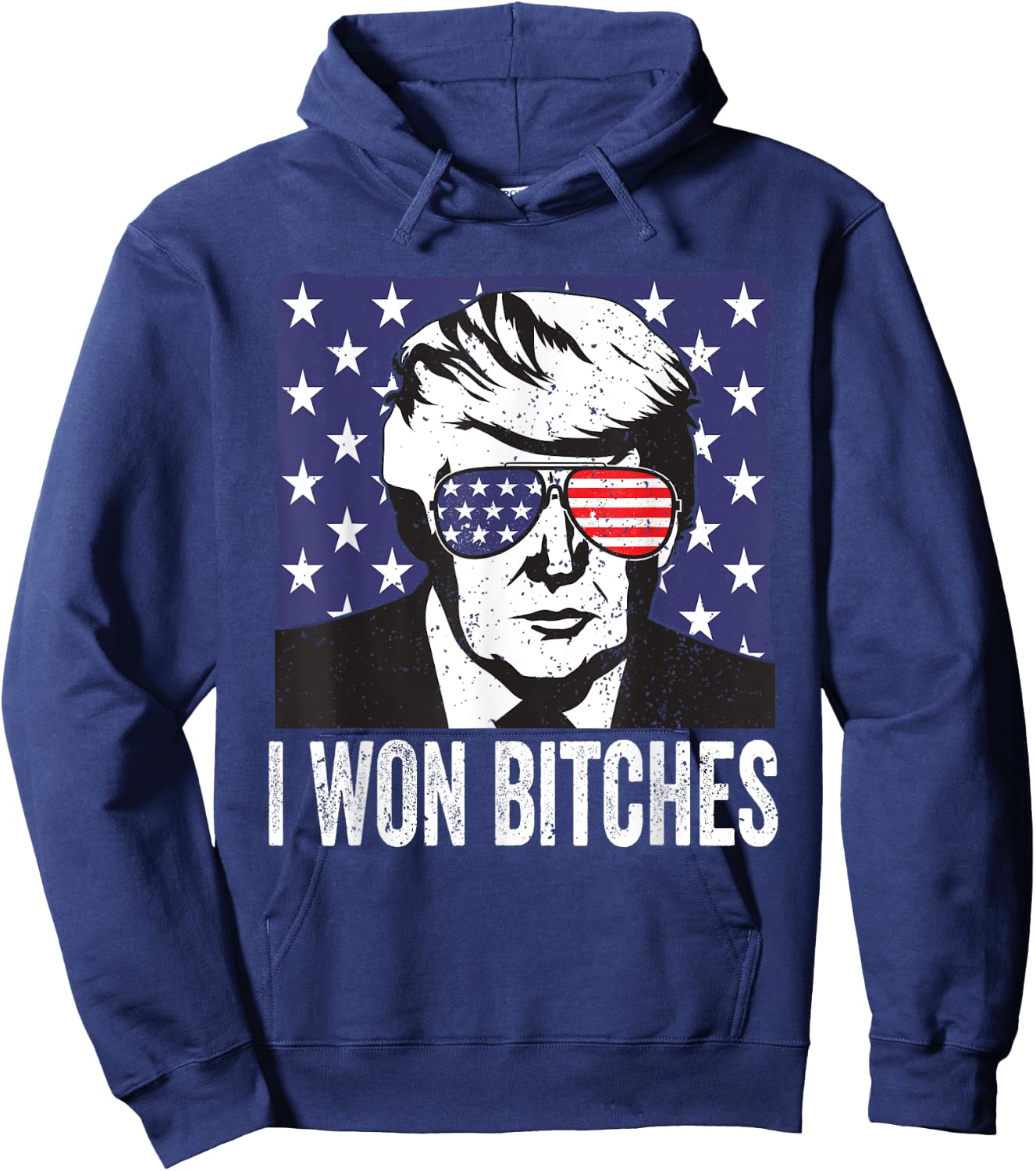 Funny Trump Won Bitches Political Humor Hoodie - Hoodie | Navy