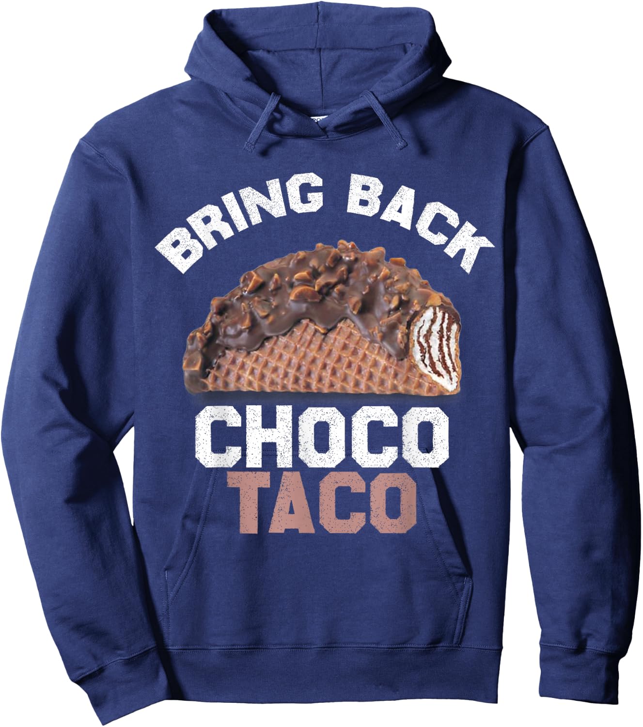 Bring Back The Choco Taco GOOD BYE CHOCO TACO Hoodie - Hoodie | Navy