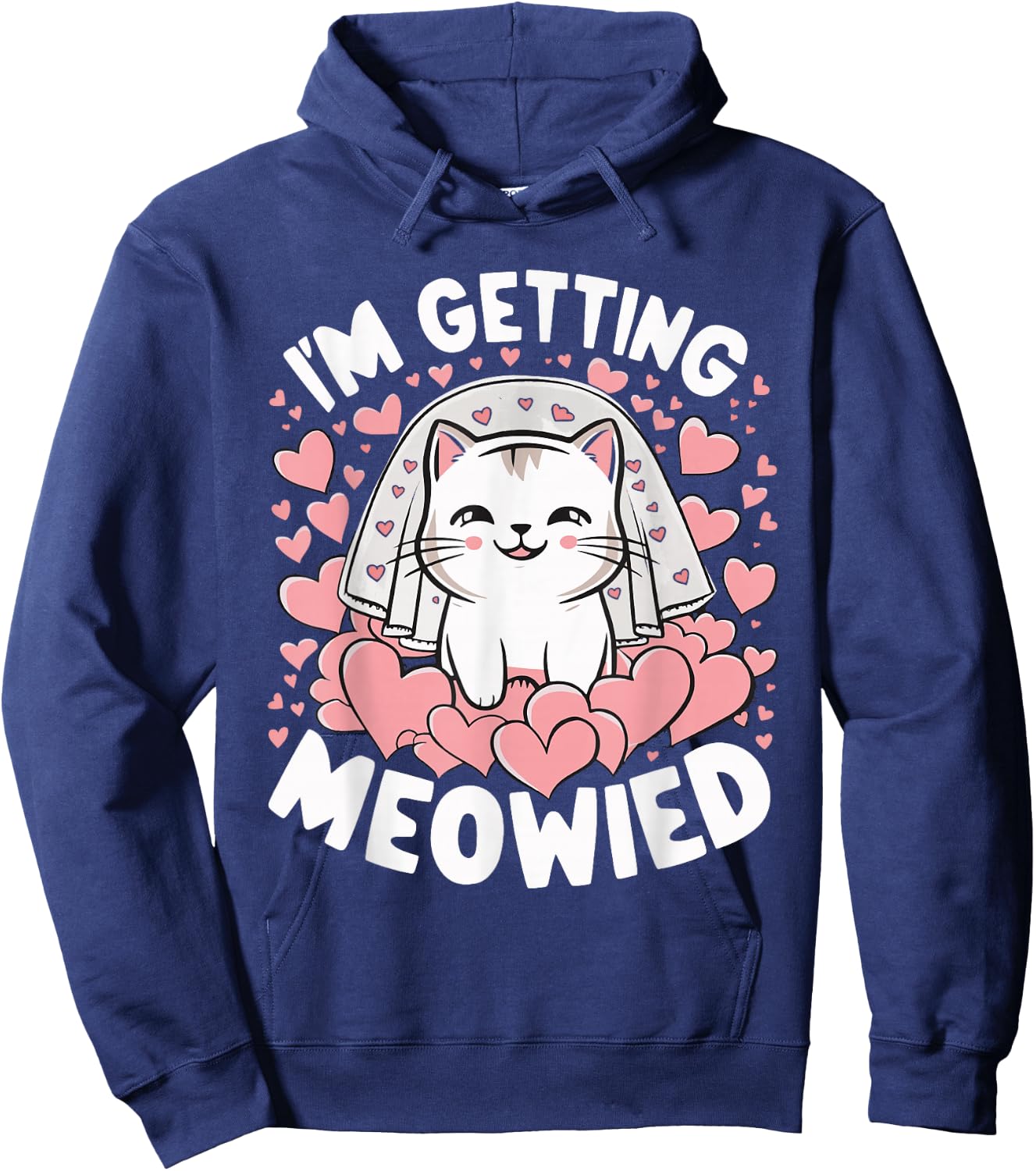 I'm Getting Meowied Hoodie - Hoodie | Navy