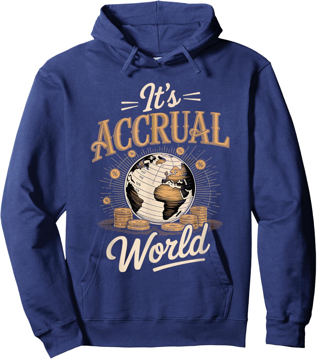 It's Accrual World Accountant Accounting Hoodie - Hoodie | Navy