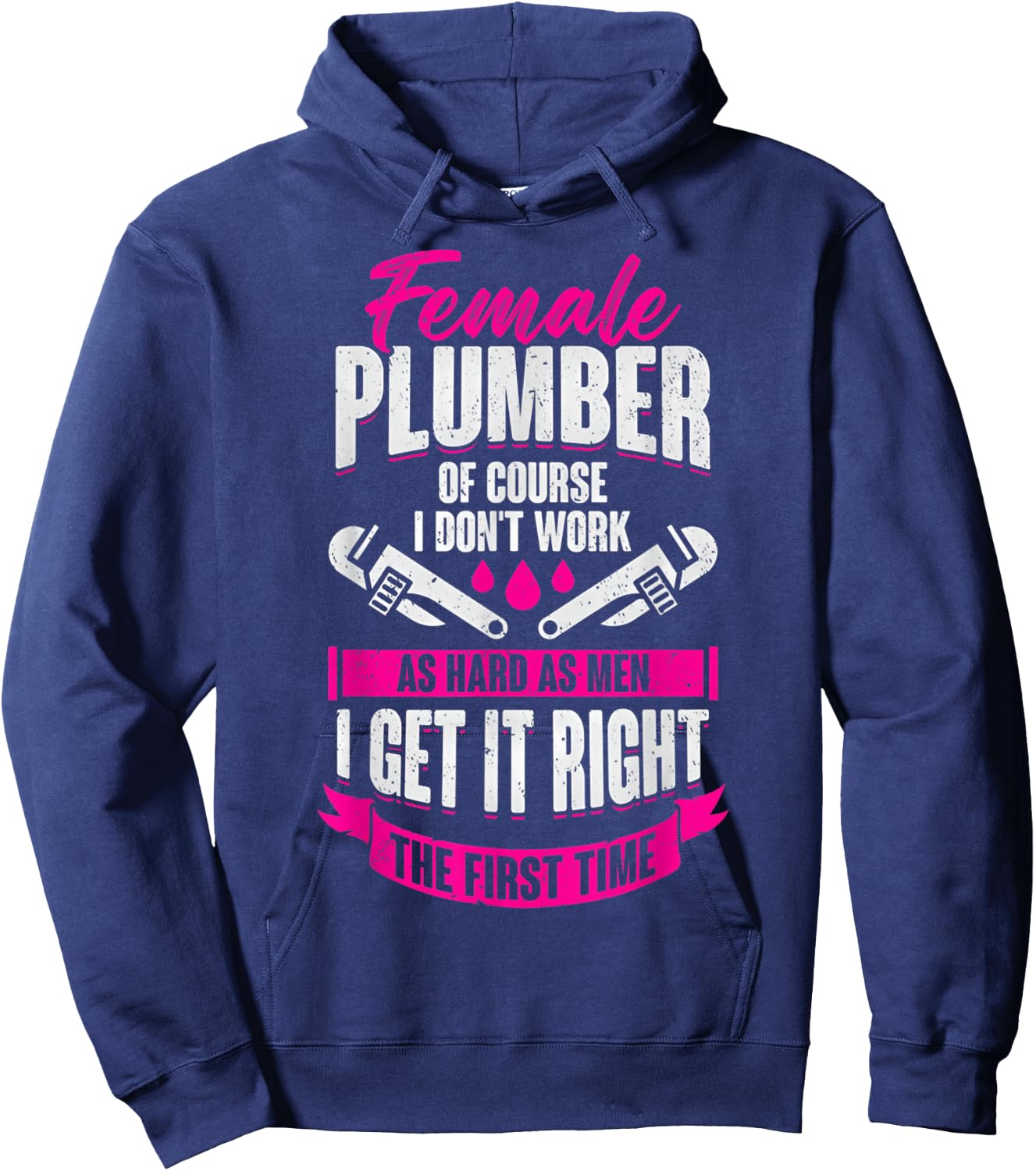 Funny Humor Plumbing Female Plumber Girl Gift Hoodie - Hoodie | Navy