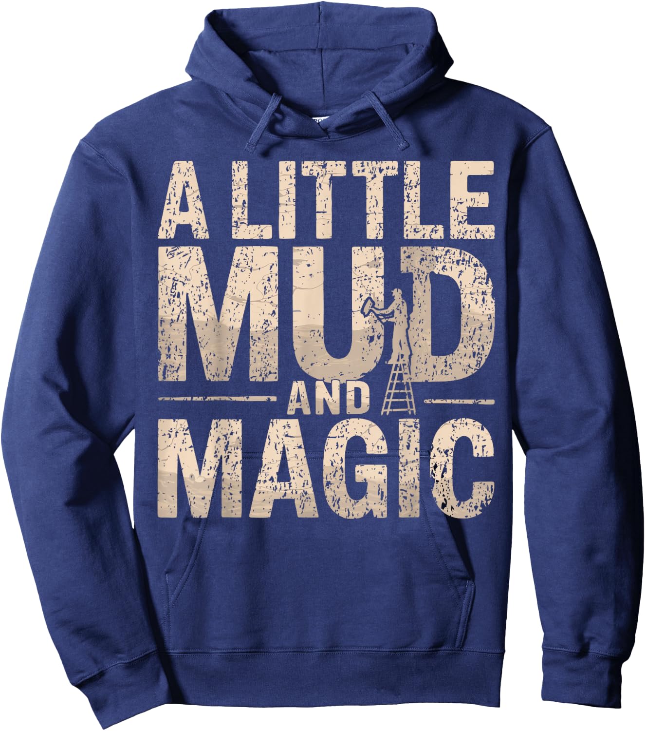 Drywaller I Mud And Magic I Drywall Finisher Hoodie - Hoodie | Navy
