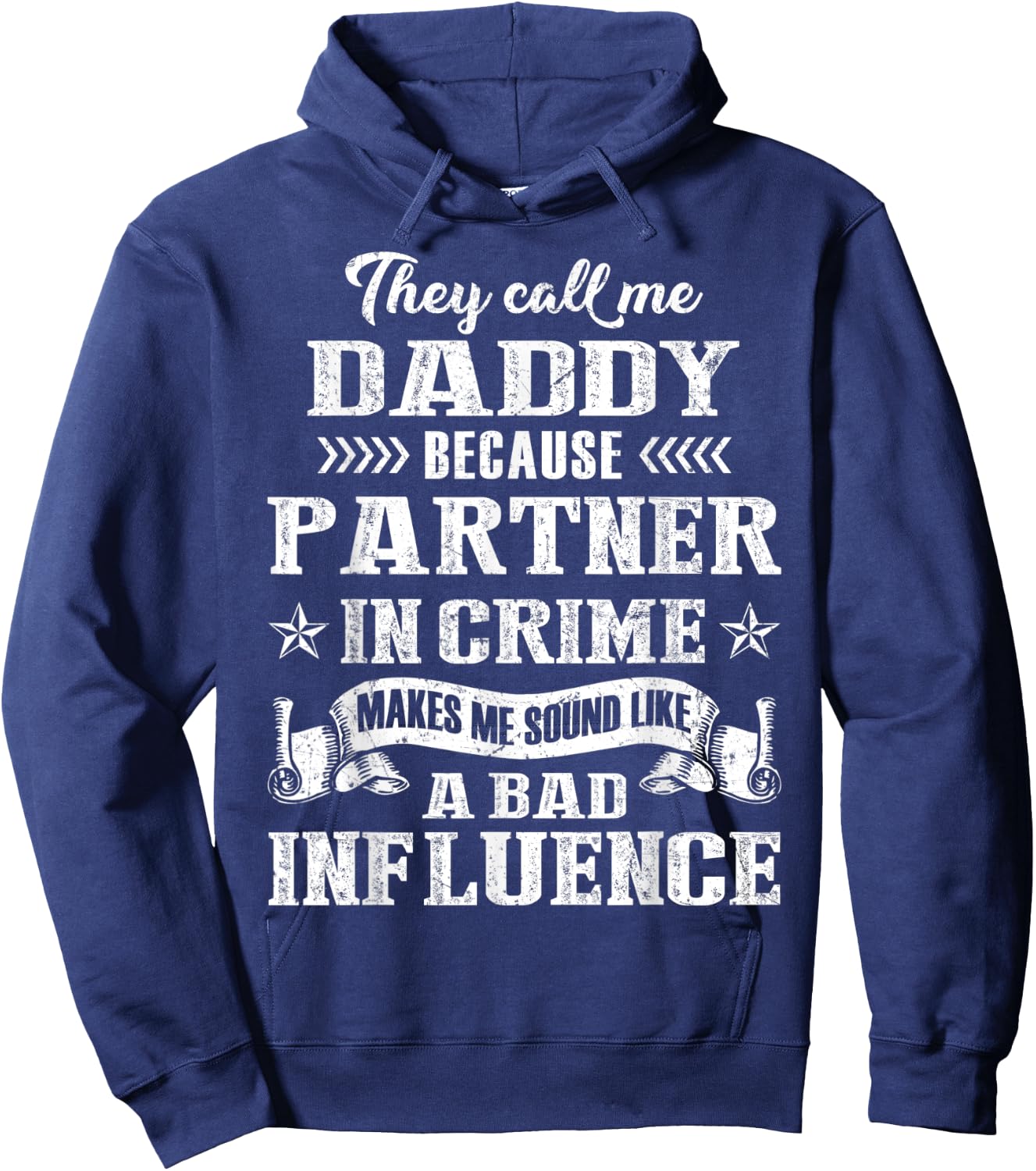 They Call Me Daddy Partner In Crime Fathers Day Hoodie - Hoodie | Navy