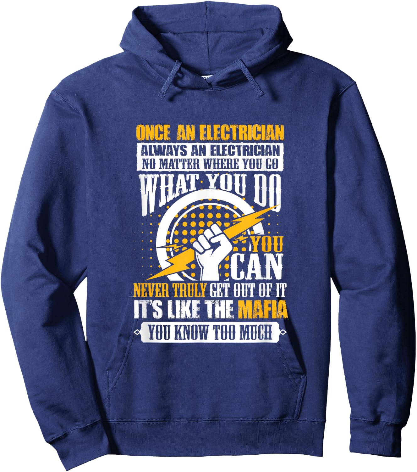 Once An Electrician Always An Electrician Hoodie - Hoodie | Navy
