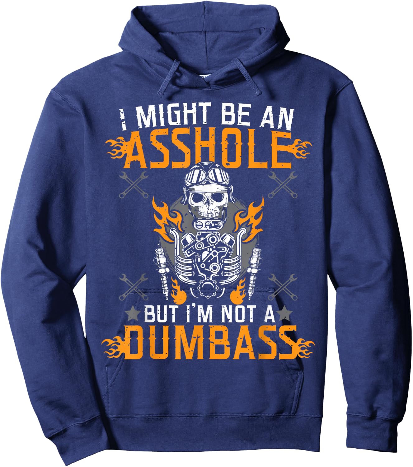 I Might Be An Asshole But I'm Not A Dumb Ass Hoodie - Hoodie | Navy
