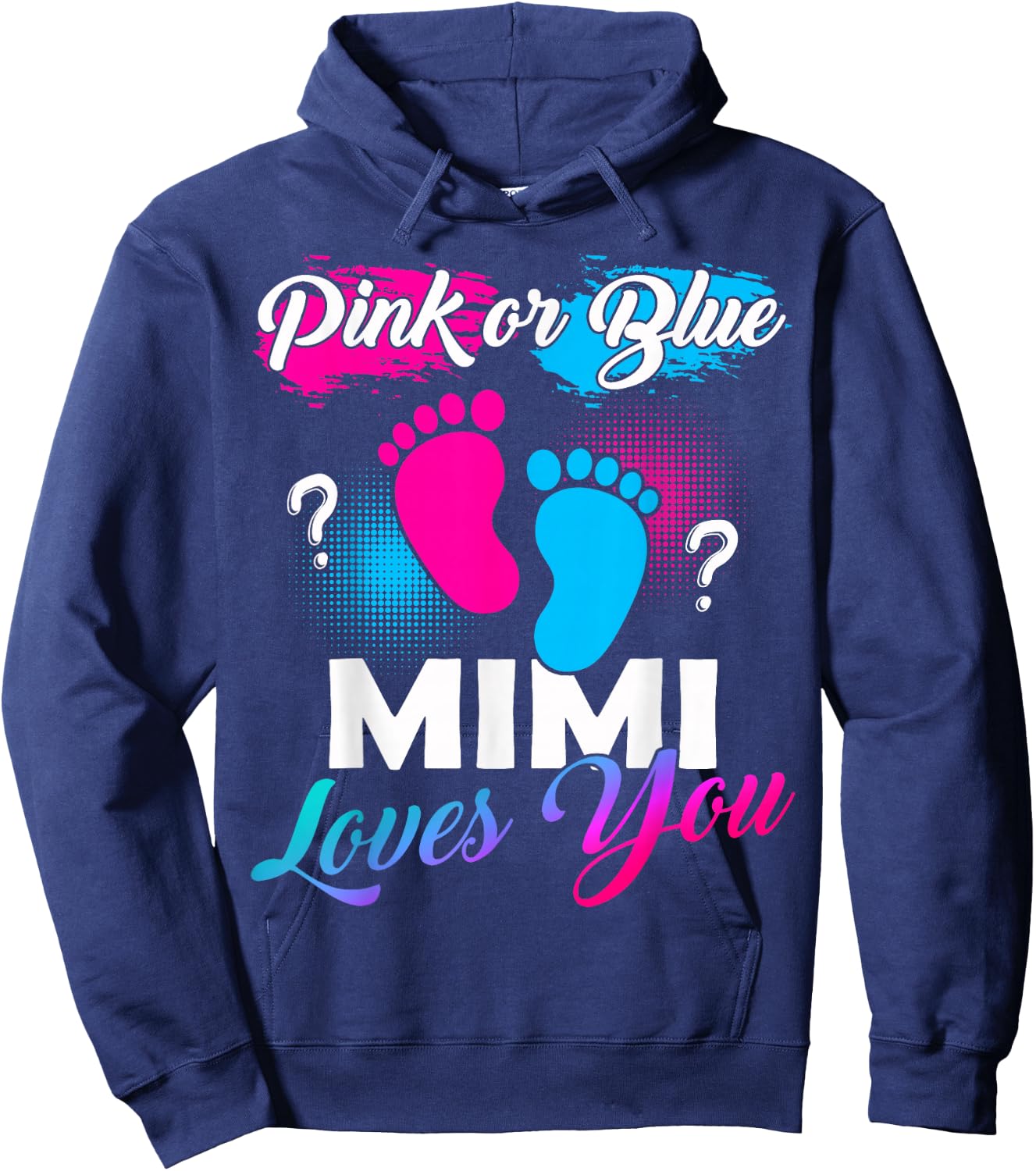 Pink Or Blue Mimi Loves You Baby Gender Reveal Hoodie - Hoodie | Navy
