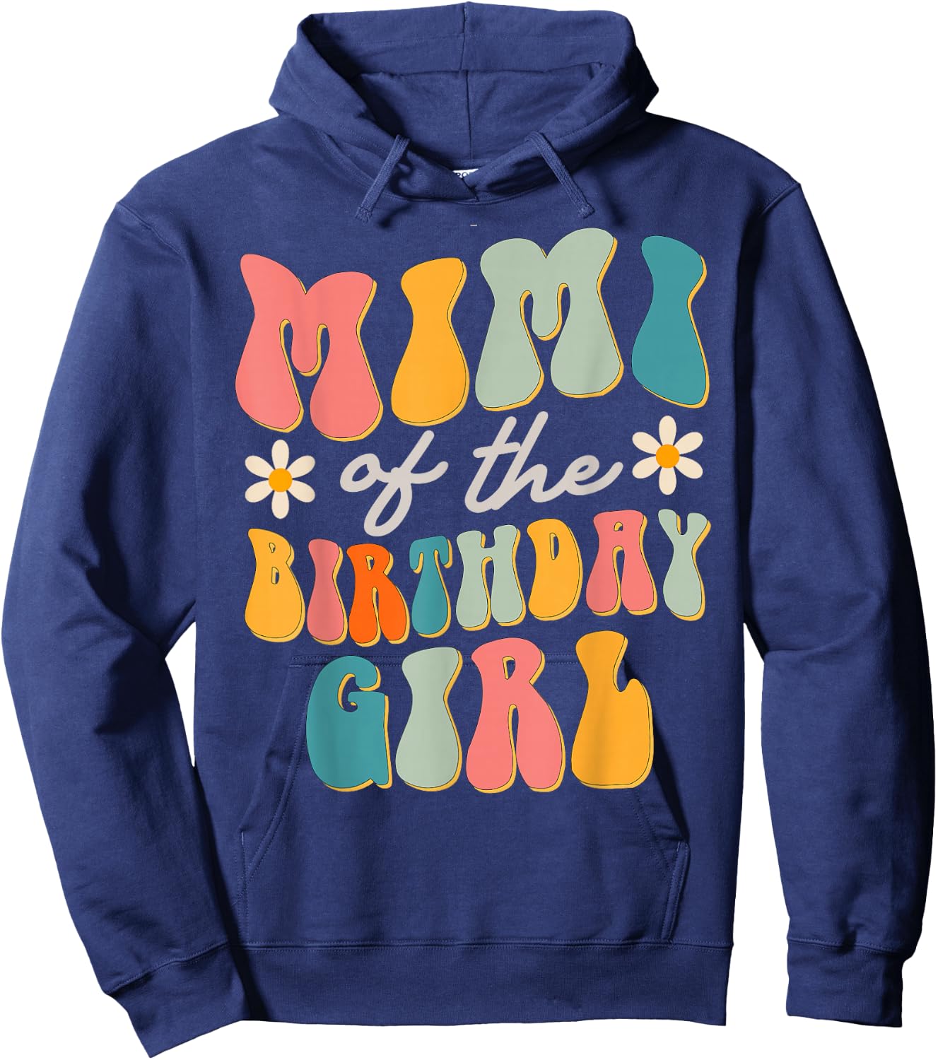 Mimi Of The Birthday Girl Groovy Themed Hoodie - Hoodie | Navy