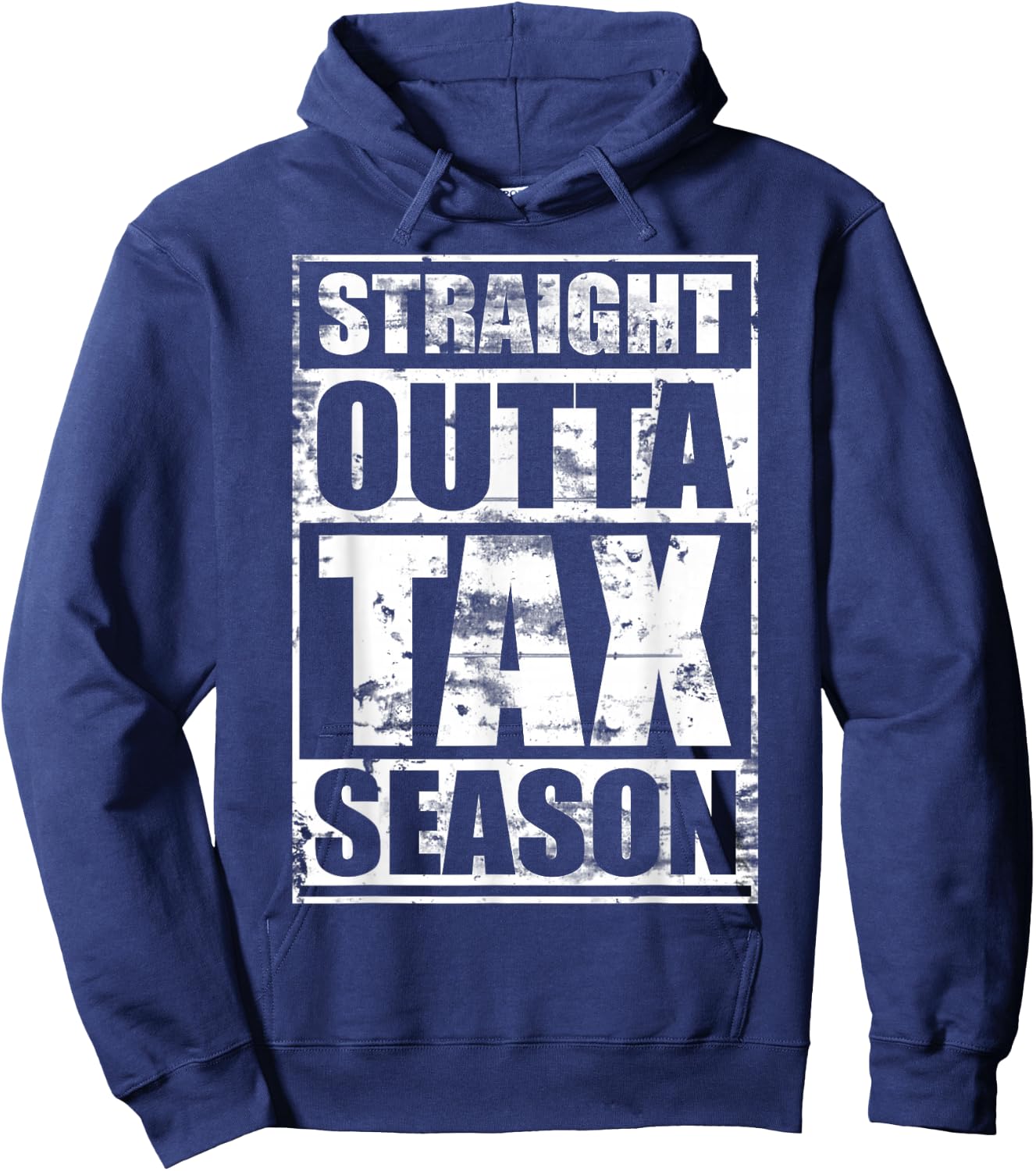 Straight Outta Tax Season Hoodie - Hoodie | Navy