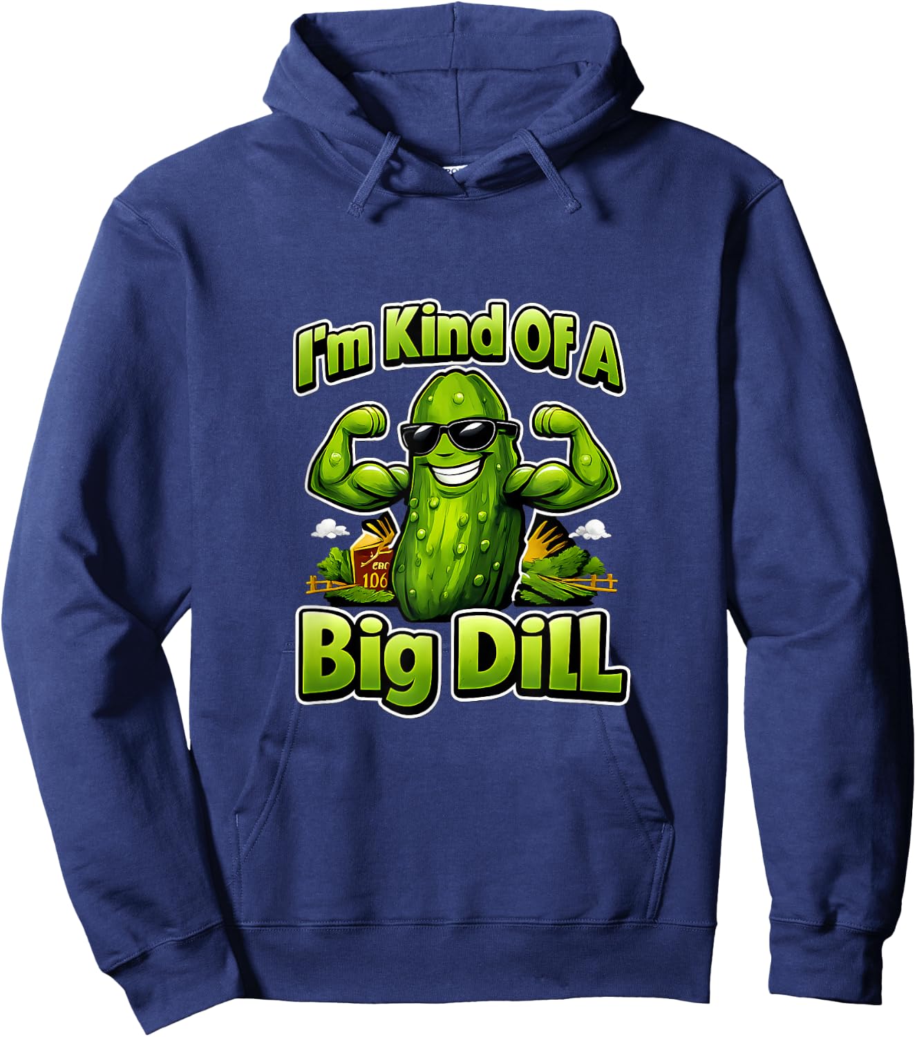 Im Kind of A Big Dill Country Farm Pun Pickle Hoodie - Hoodie | Navy