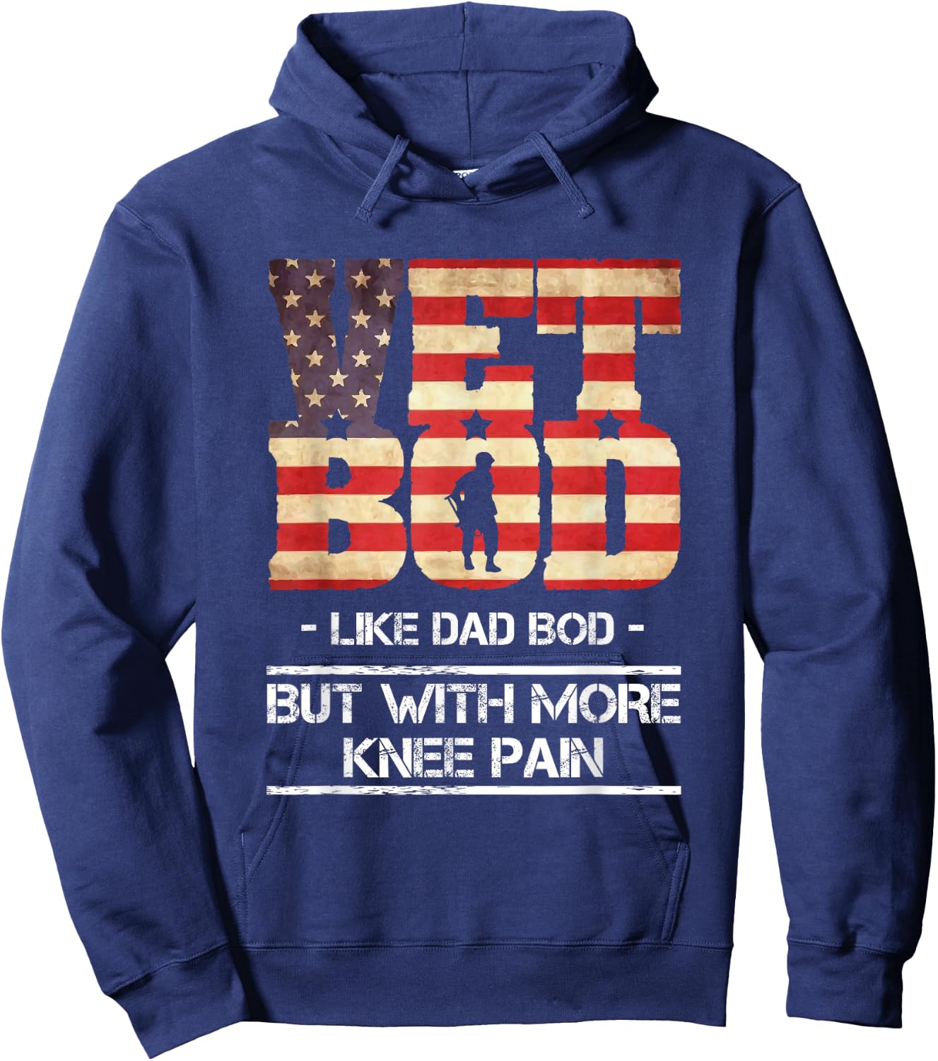 Vet Bod Like Dad Bod But With More Knee Pain Hoodie - Hoodie | Navy