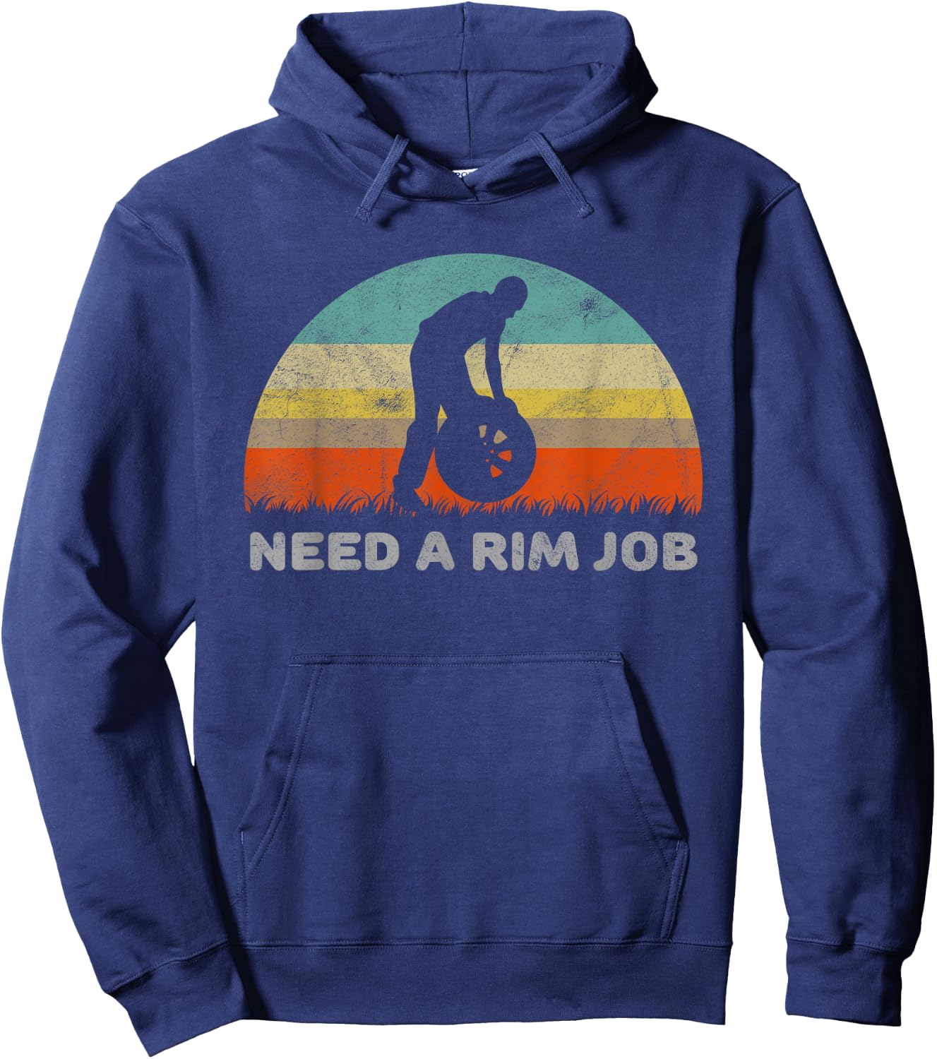 Humor Need A Rim Adult Funny Sexual Hoodie - Hoodie | Navy