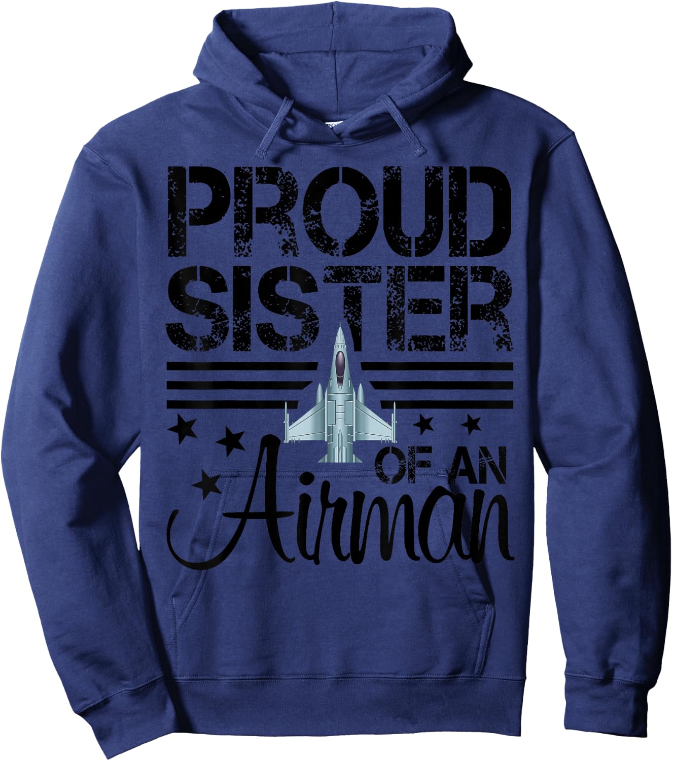 Proud Sister of an Airman Jet Airplane Pilot Hoodie - Hoodie | Navy