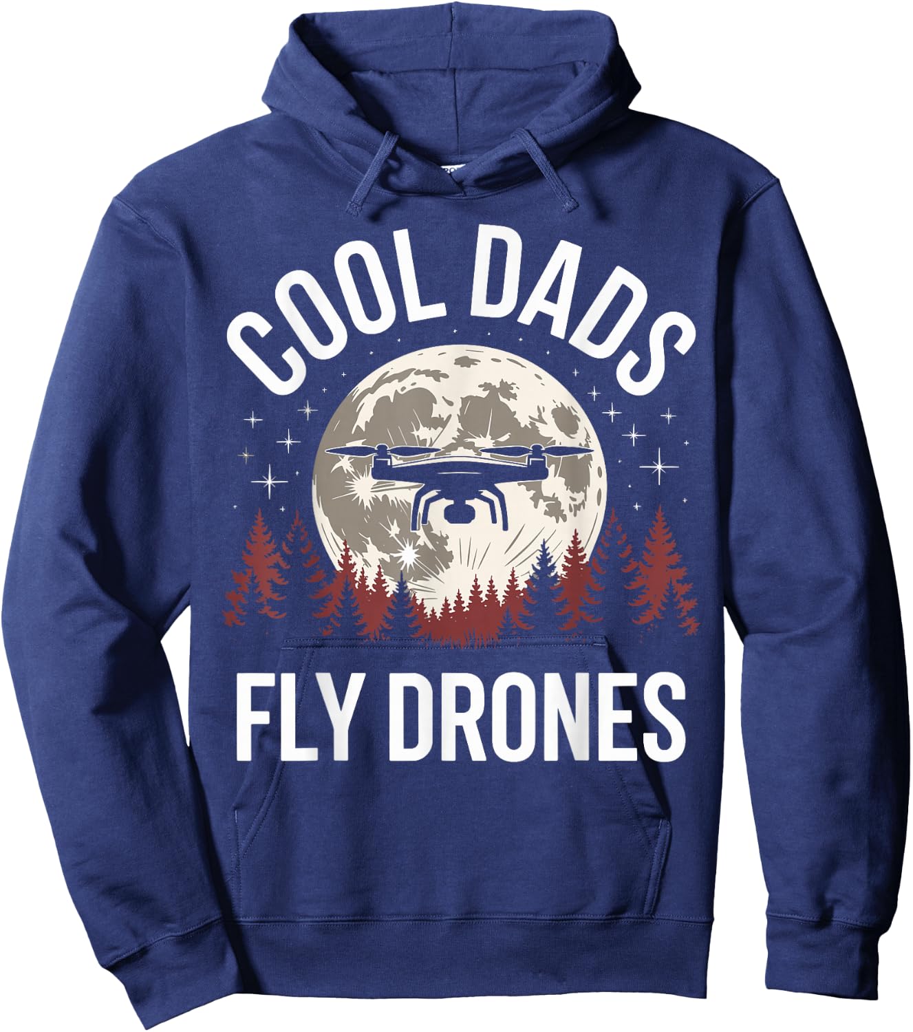 Drone Pilot Cool Dads Fly Drones Hoodie - Hoodie | Navy