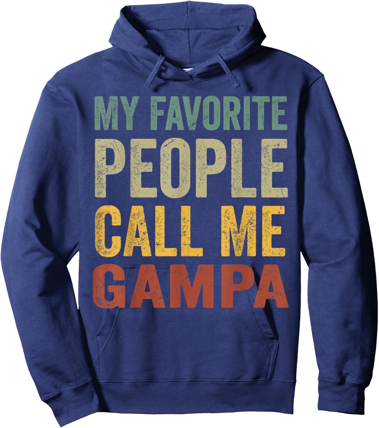 Funny My Favorite People Call Me Gampa Hoodie - Hoodie | Navy