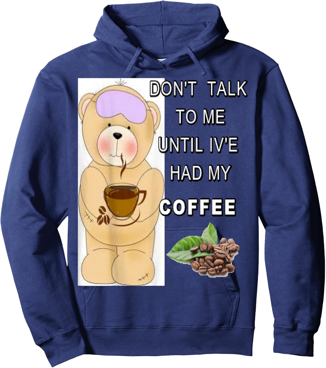 Don't talk to me until I've had my coffee Hoodie - Hoodie | Navy