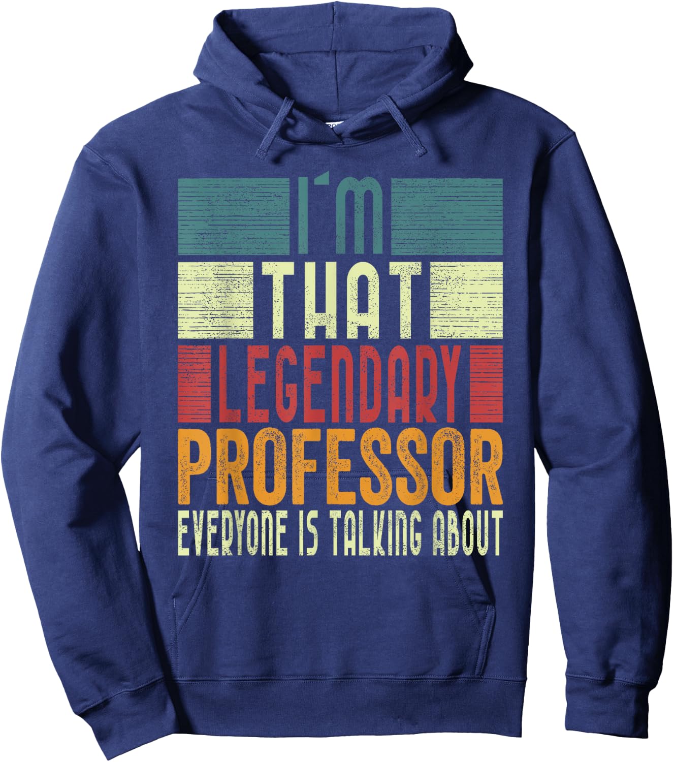 I´m That Legendary Professor Costume Adult Hoodie - Hoodie | Navy