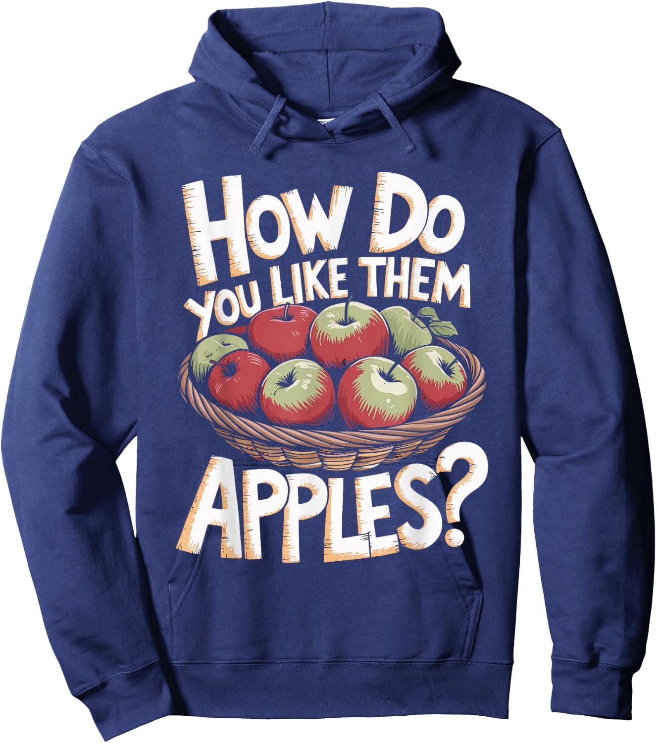 Funny How Do You Like Them Apples Pun Hoodie - Hoodie | Navy