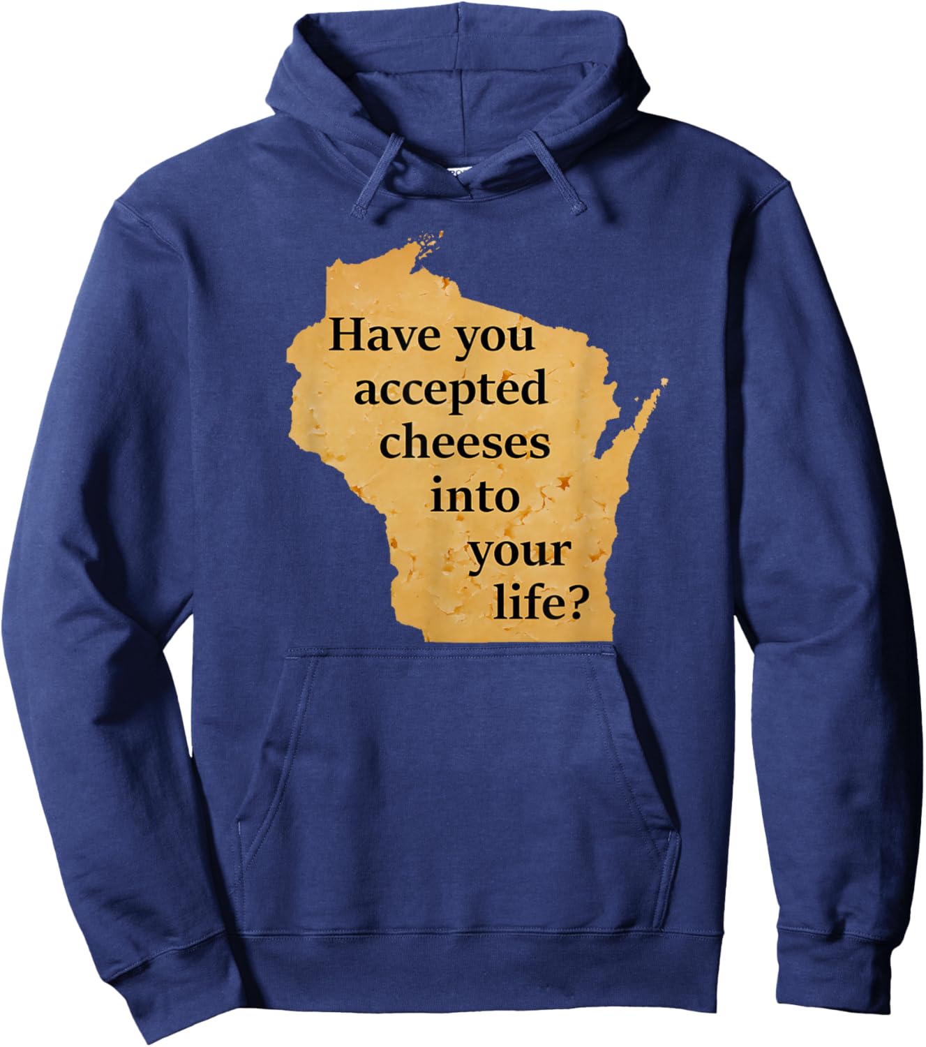 "Wisconsin Cheese Pun" Hoodie - Hoodie | Navy