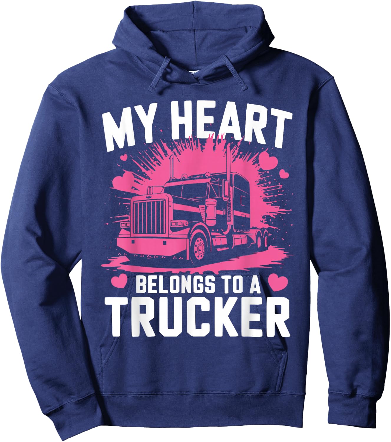 My Heart Belongs To A Trucker Hoodie - Hoodie | Navy