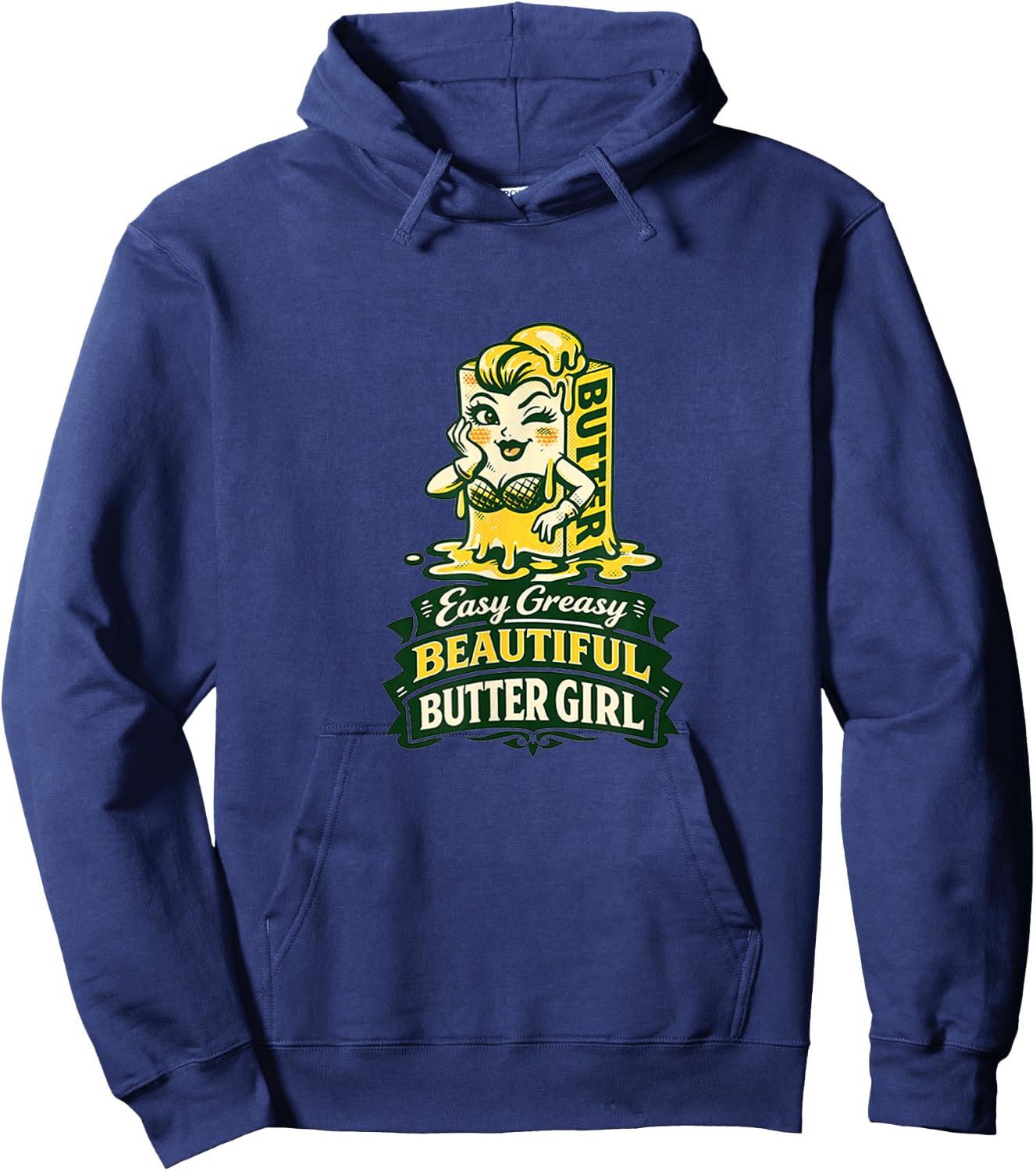 Funny Retro Easy Greasy Beautiful Butter Girl Hoodie - Hoodie | Navy