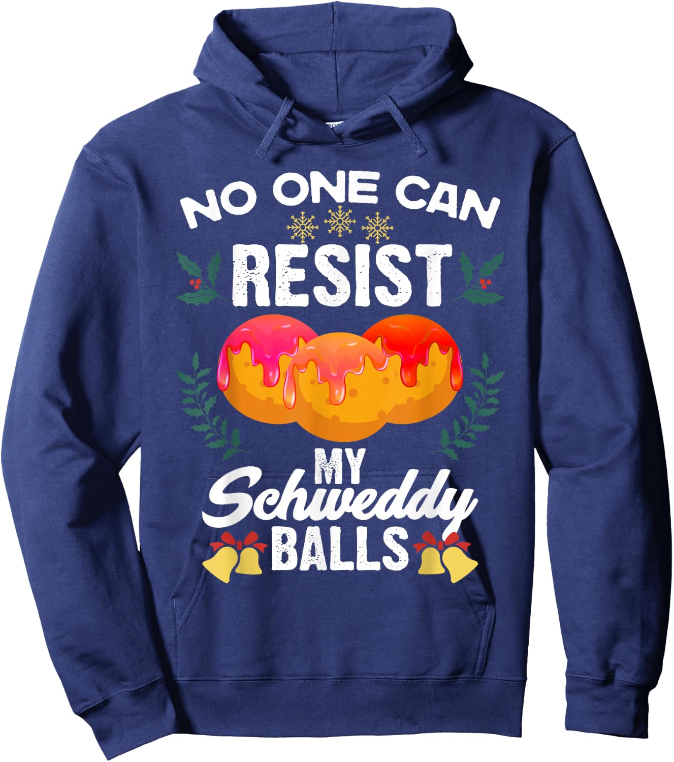 Schweddy Balls candy lover sweet dessert fan Hoodie - Hoodie | Navy