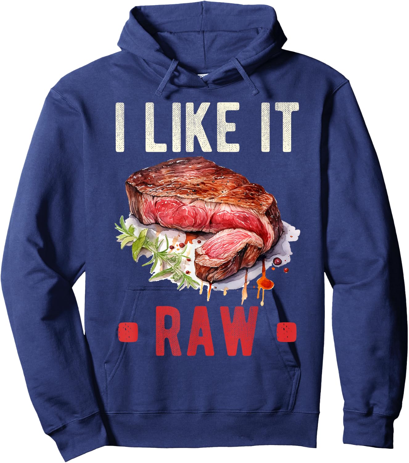 I Like It Raw Steak Wagyu Beef Meat Hoodie - Hoodie | Navy