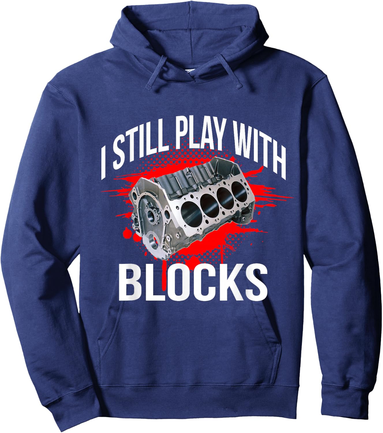 I Still Play With Blocks Funny Mechanic Hoodie - Hoodie | Navy