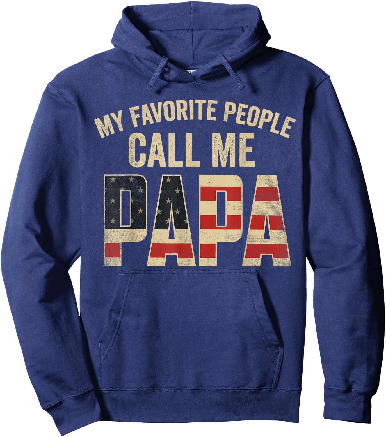 My Favorite People Call Me Papa USA Flag Hoodie - Hoodie | Navy