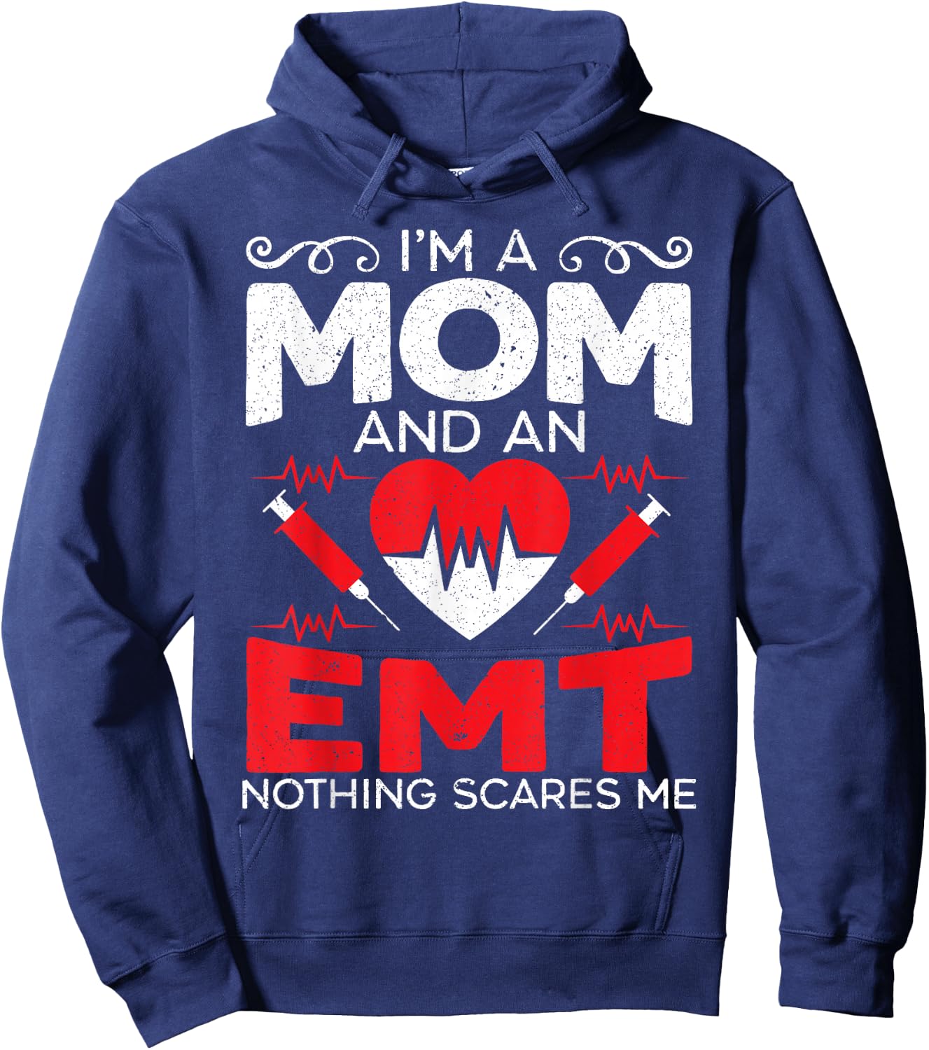 I'm A Mom And An EMT EMS Paramedic Health Care Hoodie - Hoodie | Navy